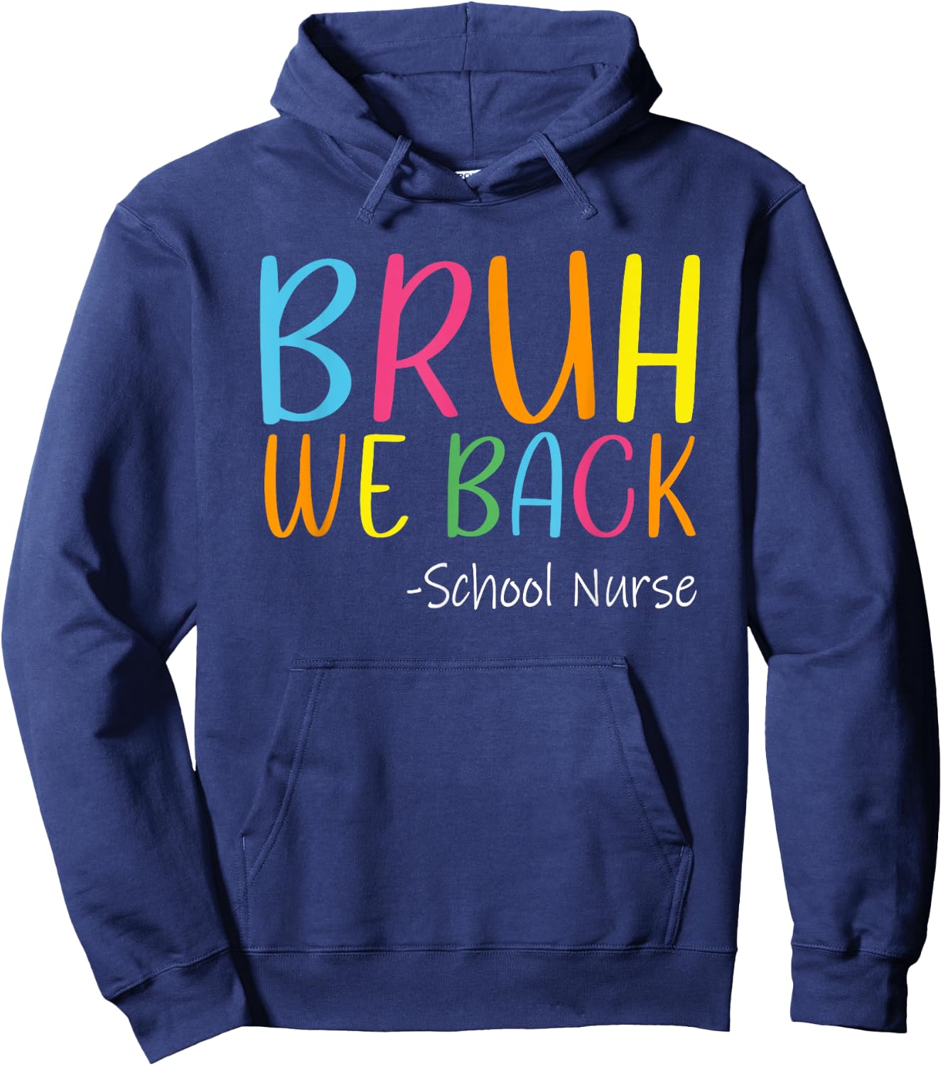 Cute Groovy Bruh We Back School Nurse Shirt Back To School Hoodie - Hoodie | Navy