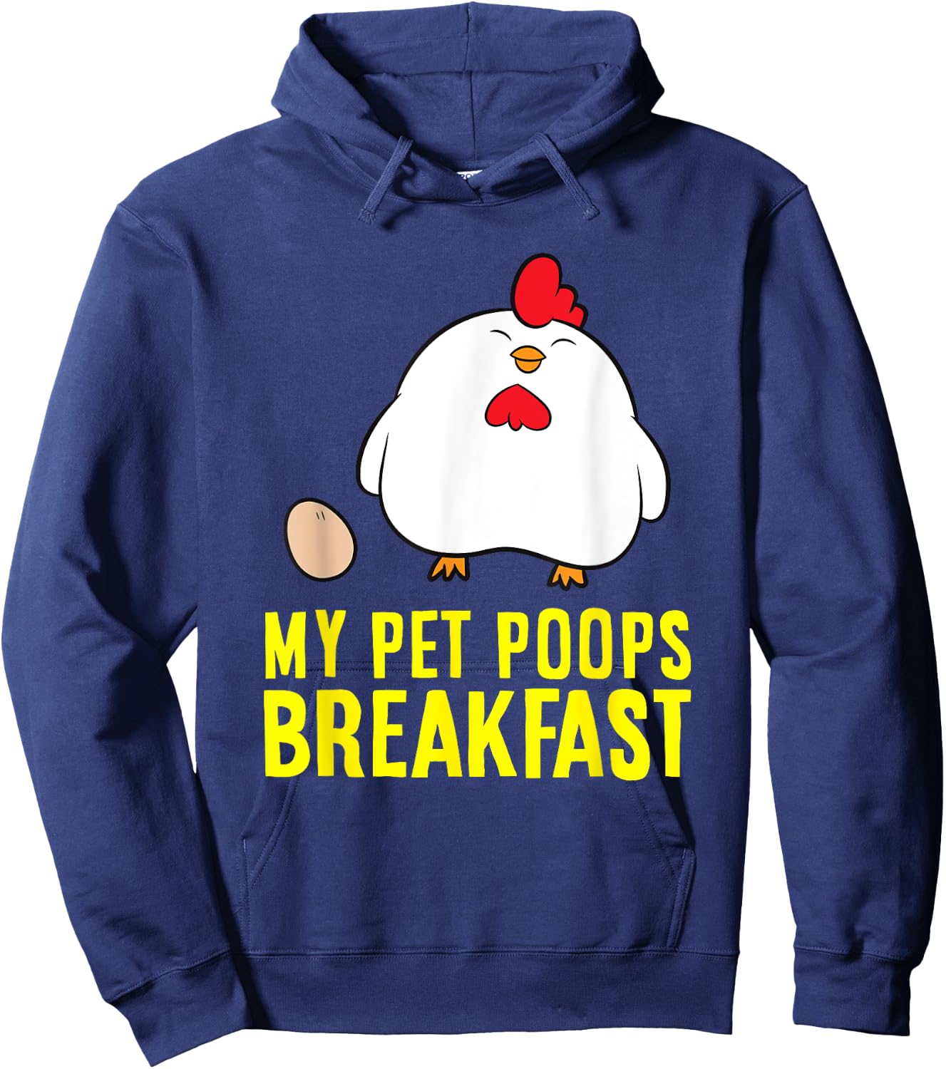 My Pet Poops Breakfast Love Chickens Hoodie - Hoodie | Navy