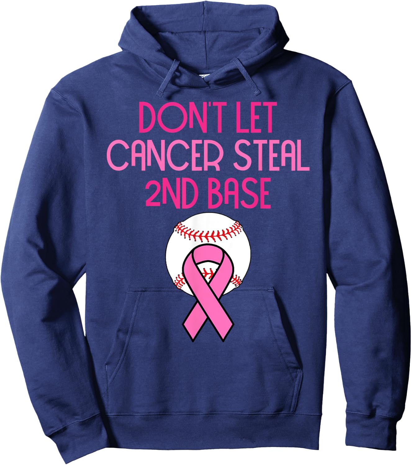 Don't Let Cancer Steal Second Base Breast Cancer Hoodie - Hoodie | Navy