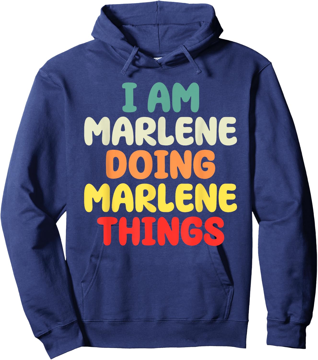 I Am Marlene Doing Marlene Things Mother's Day Hoodie - Hoodie | Navy