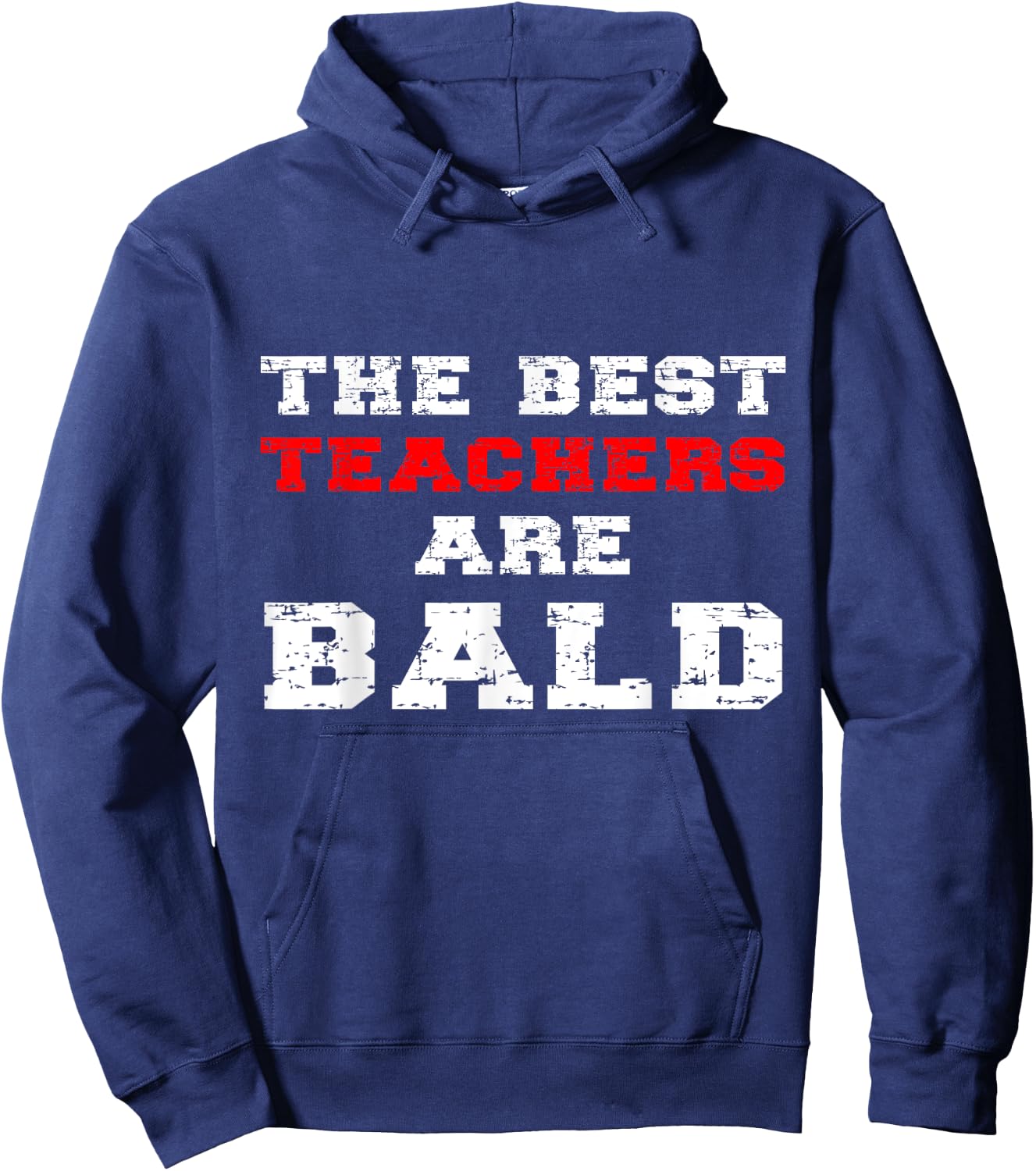 The Best Teachers Are Bald Funny Balding Educator Quote Joke Women Girls Kids Hoodie - Hoodie | Navy