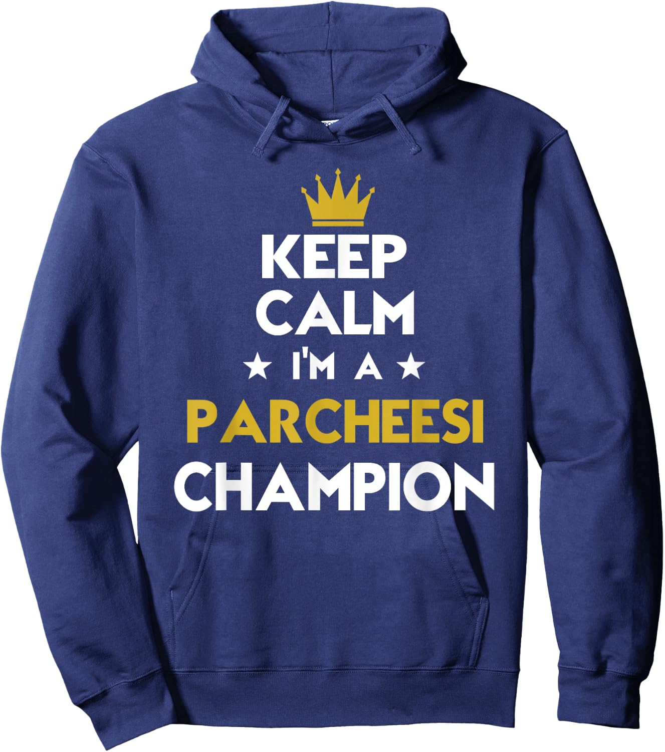 Keep Calm I'm A Parcheesi Champion Funny Sport Hobby Legend Hoodie - Hoodie | Navy