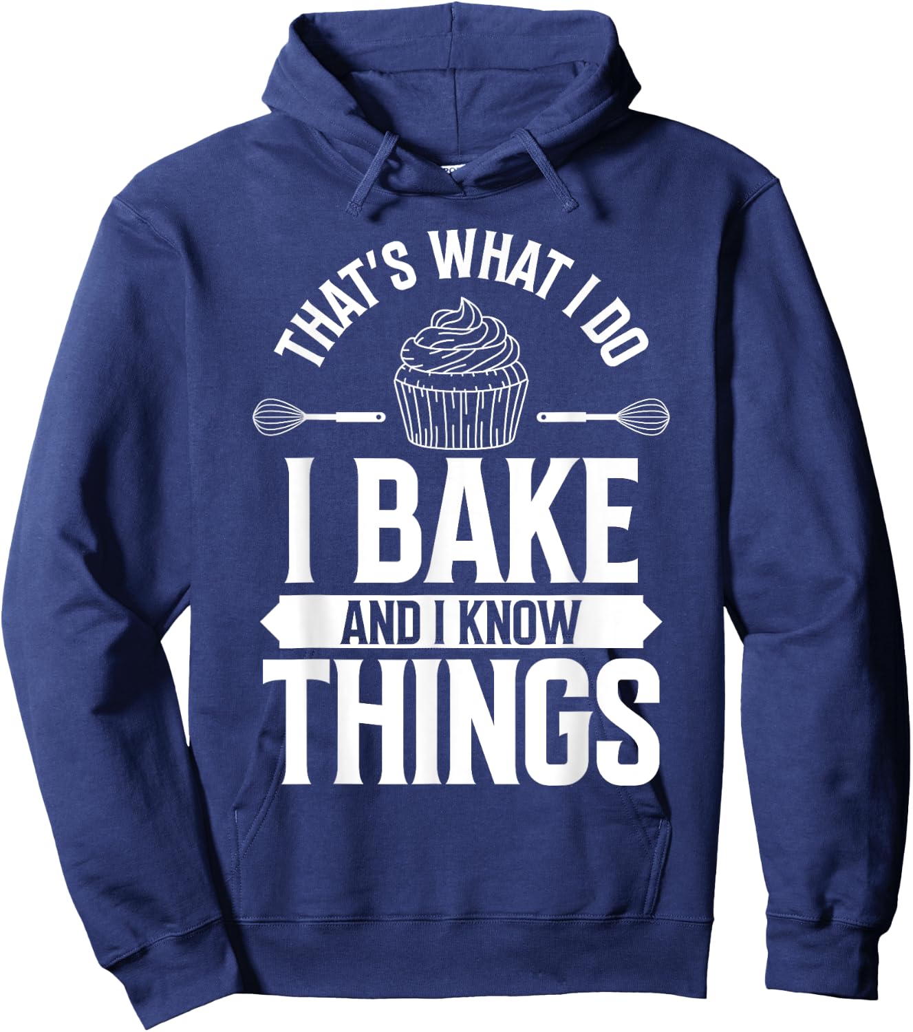 I Bake and I Know Things Funny Pastry Baker Baking Retro Hoodie - Hoodie | Navy