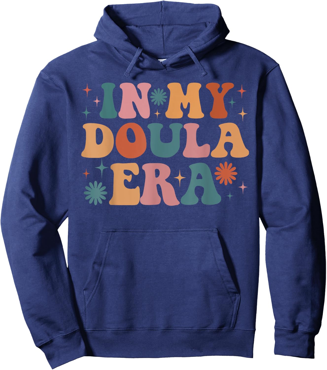 In My Doula Era Funny Women Christmas Presents Hoodie - Hoodie | Navy