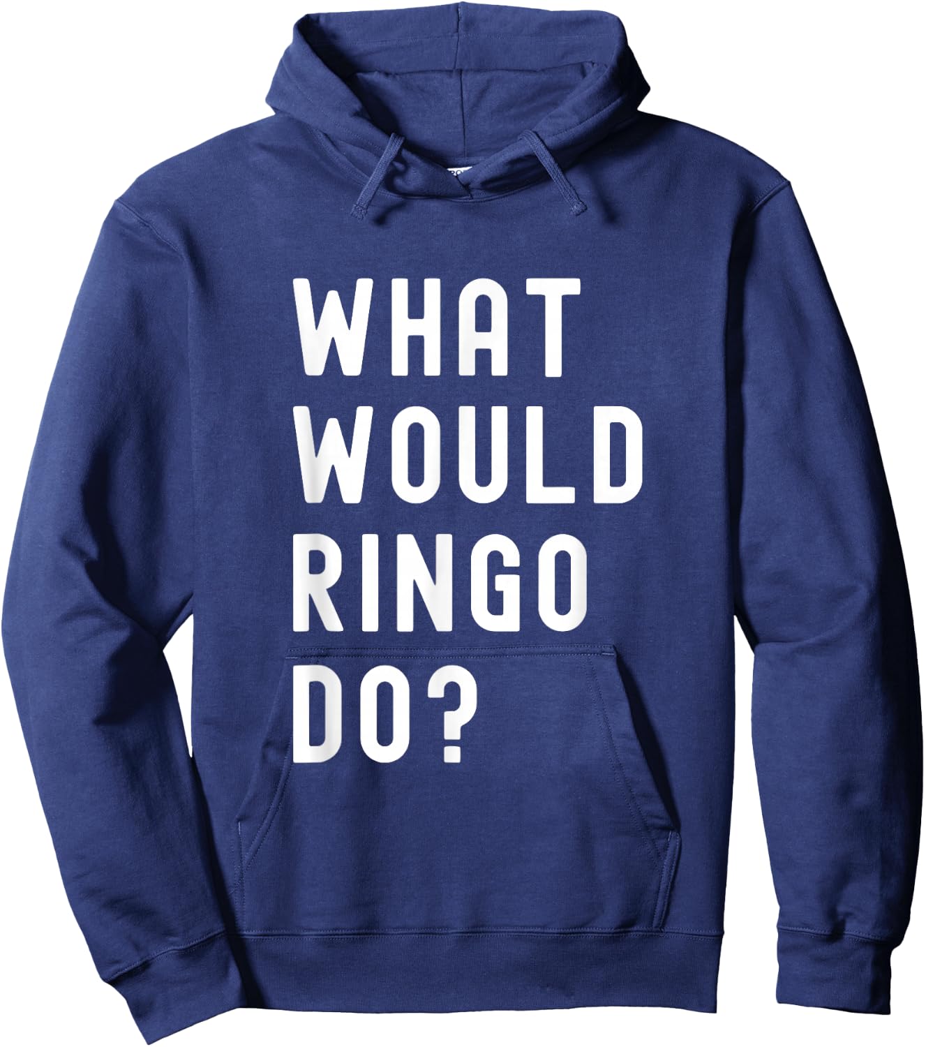What Would Ringo Do? Hoodie - Hoodie | Navy