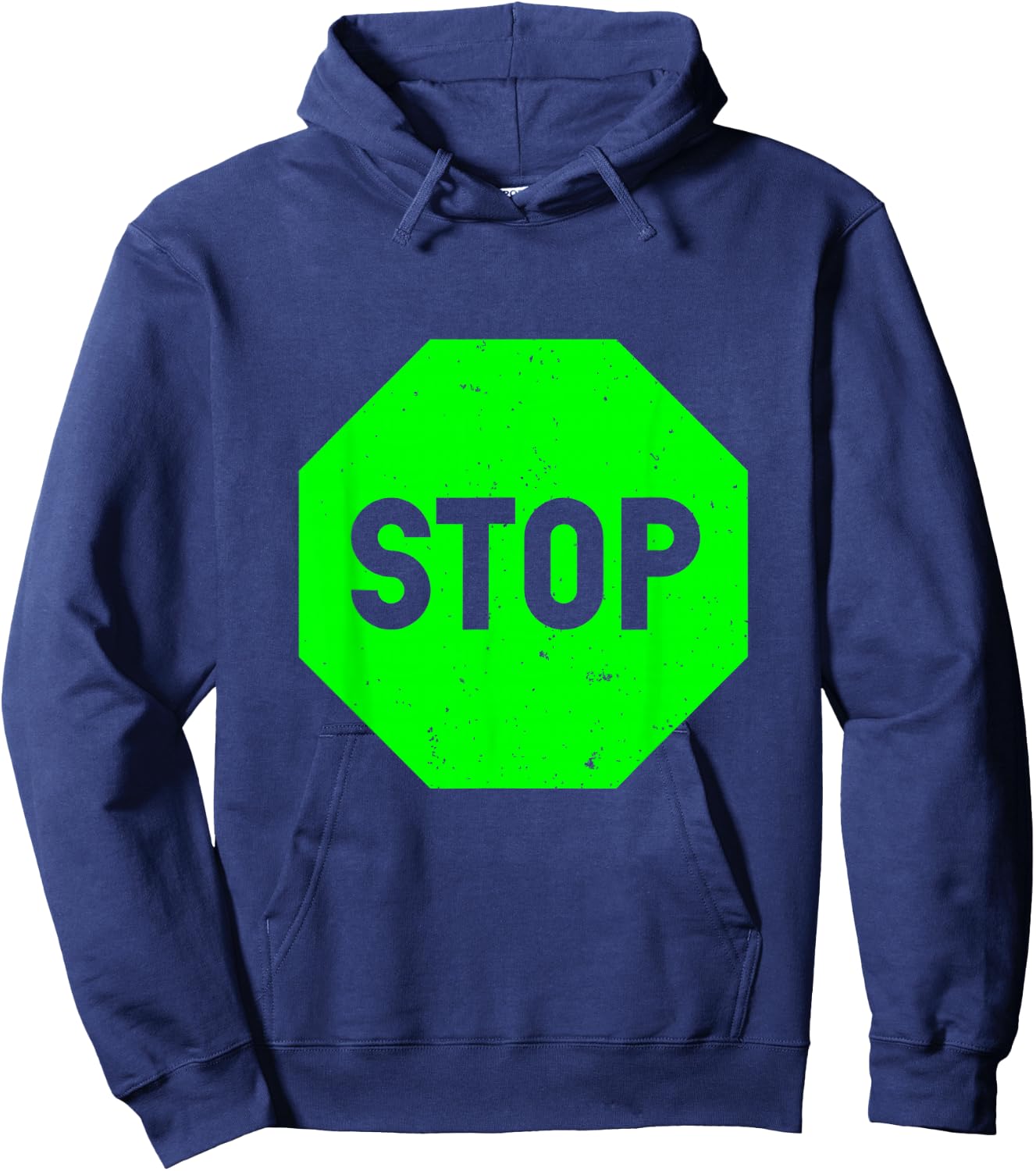 Cool Green Stop Sign Funny Sarcastic Road Sign Hoodie - Hoodie | Navy