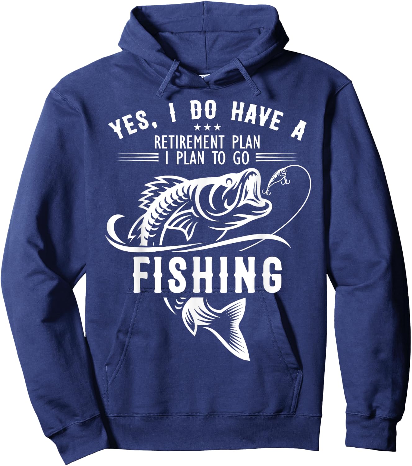 Yes I Do have A Retirement Plan Fishing Funny Fisherman Hoodie - Hoodie | Navy