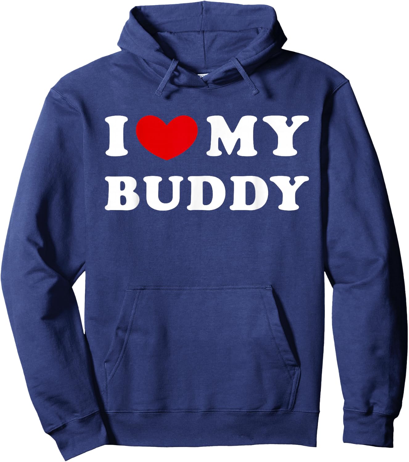 I Love My Buddy, I Heart My Buddy Hoodie - Hoodie | Navy