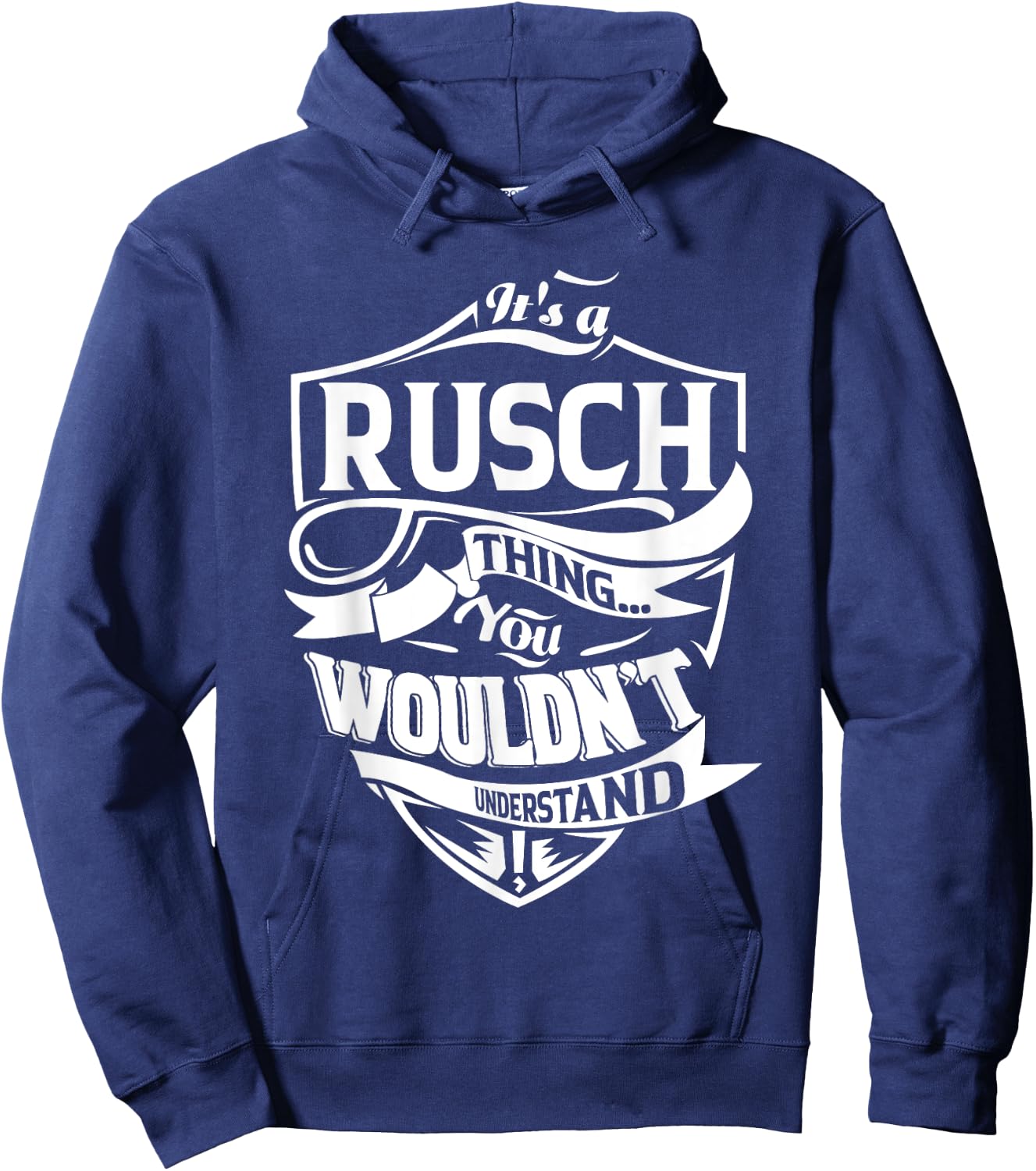 It's a RUSCH Thing Gifts Hoodie - Hoodie | Navy