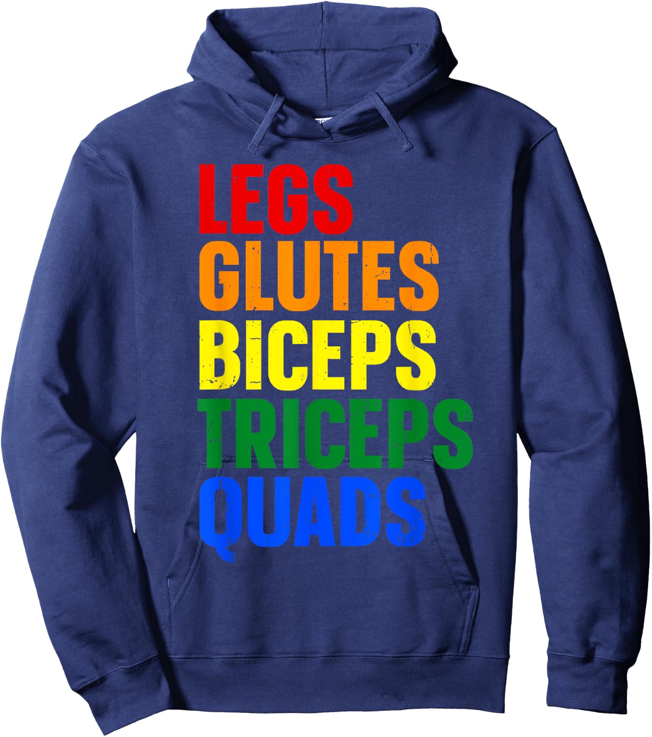Legs Glutes Biceps Triceps Quads Hoodie - Hoodie | Navy