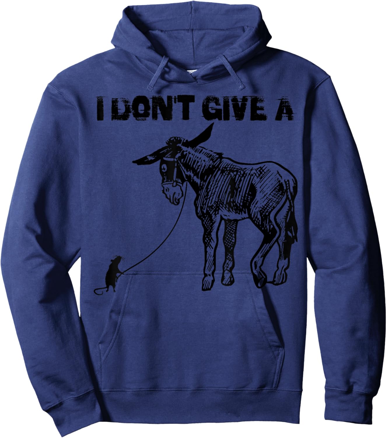 I Don't Give A Shirt | Cute Donkey And Rats Ass Sarcasm Gift Hoodie - Hoodie | Navy