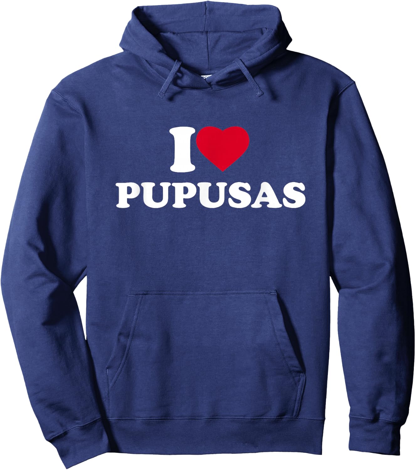 I Love Heart Pupusas Lover El Salvador Honduras Food Hoodie - Hoodie | Navy