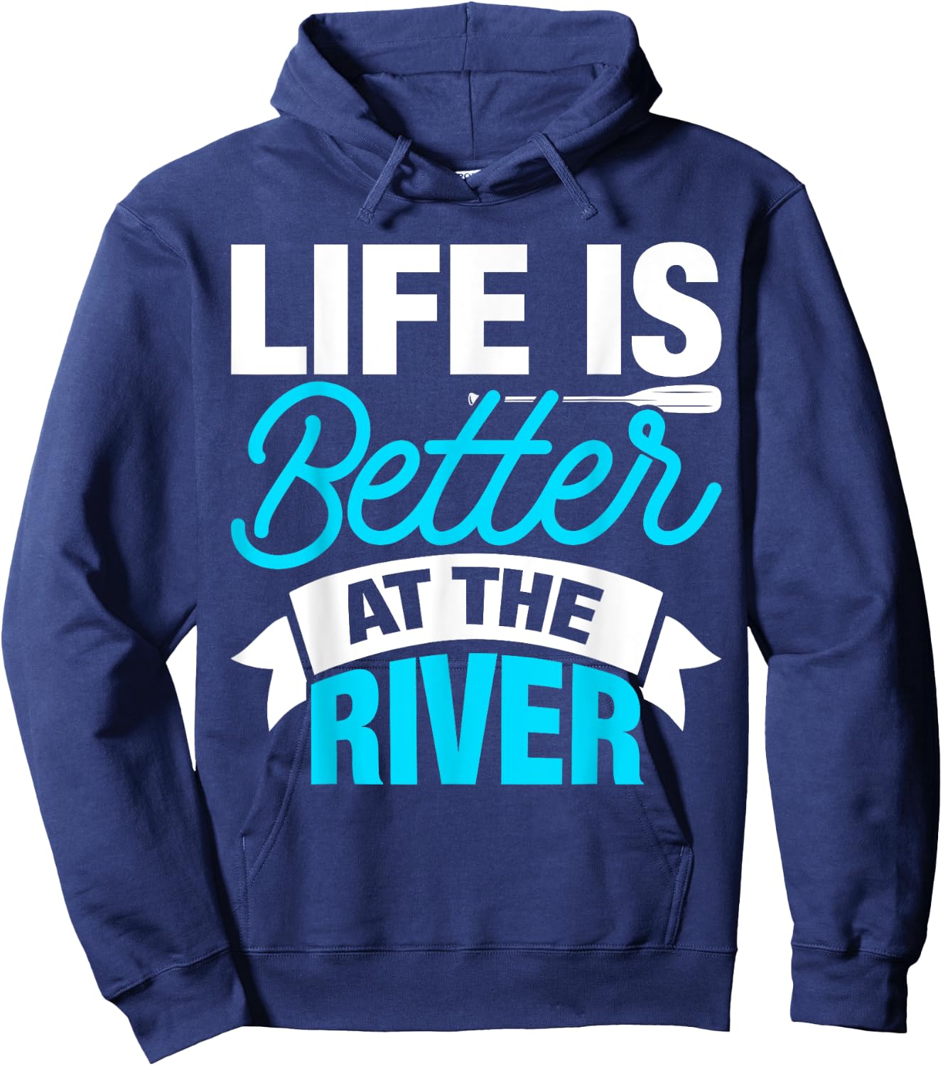 Life Is Better At The River Hoodie - Hoodie | Navy