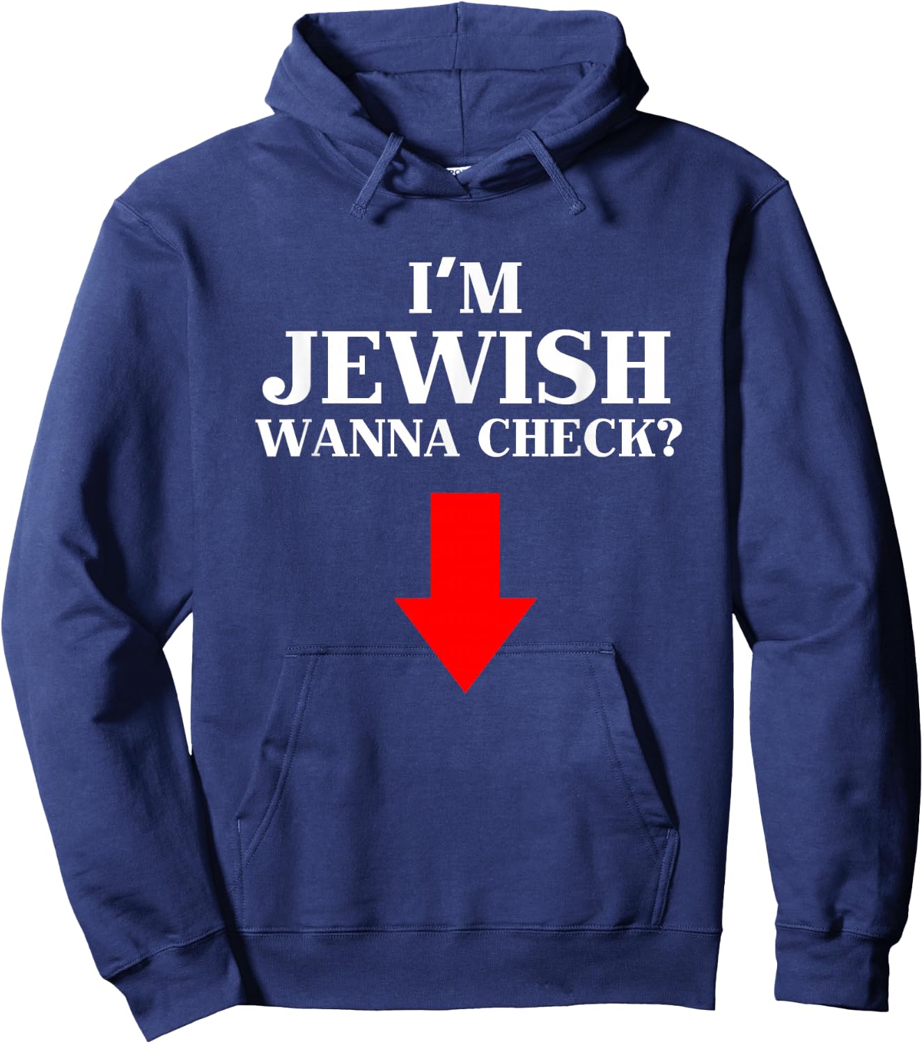 I'm Jewish Wanna Check Funny Jewish Hoodie - Hoodie | Navy