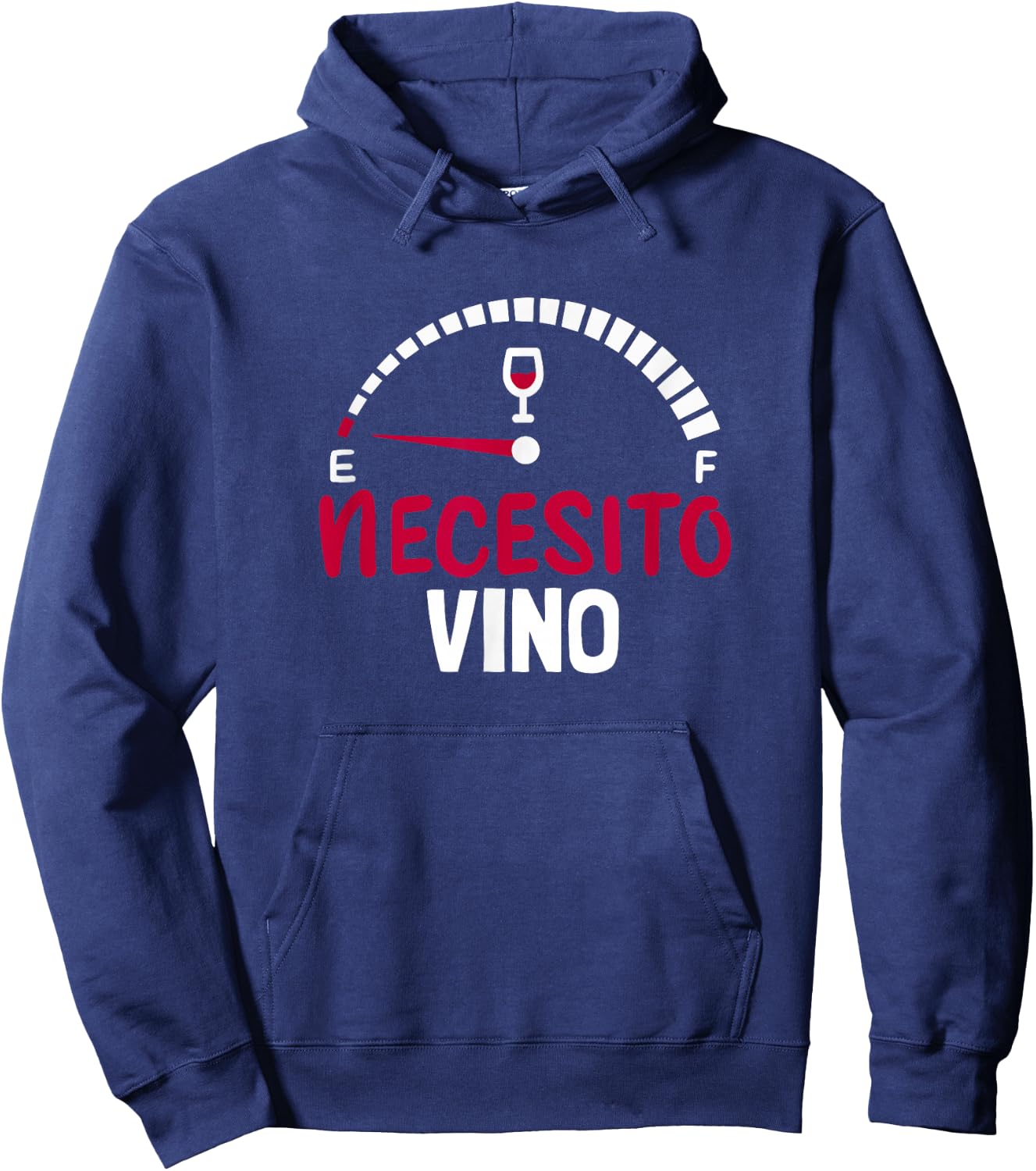 Necesito Vino I Need A Wine Spanish Indicador De Combustible Hoodie - Hoodie | Navy