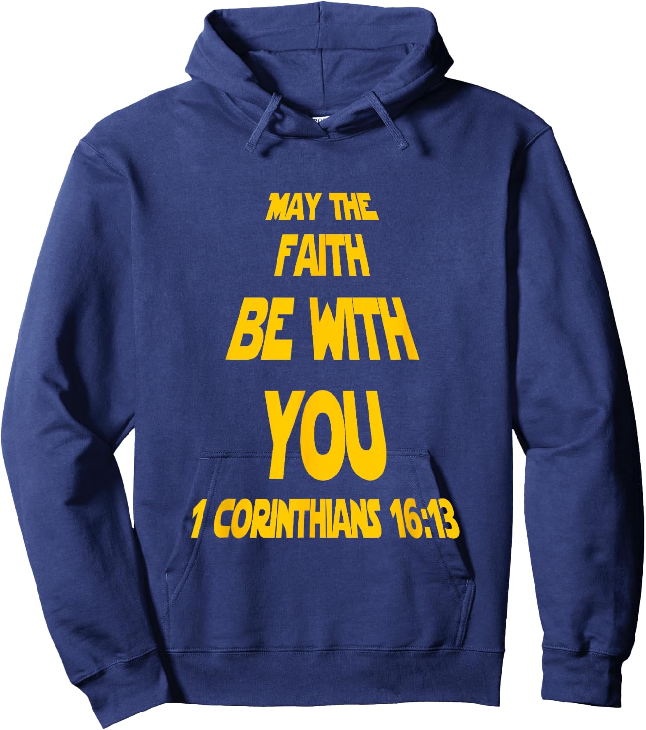 May The Faith Be With You Funny Faith Based Christian Hoodie - Hoodie | Navy