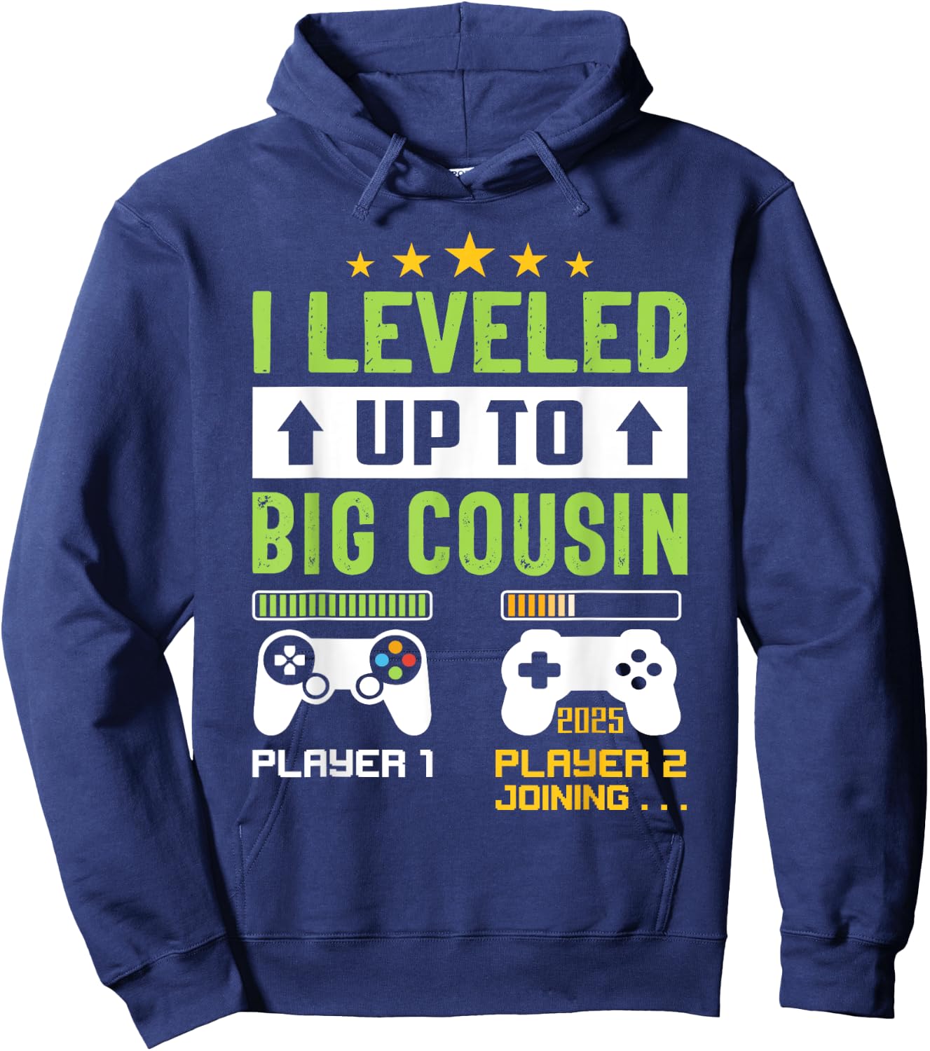 Leveling Up To Cousin 2025 I'm Going To Be A Big Cousin 2025 Hoodie - Hoodie | Navy