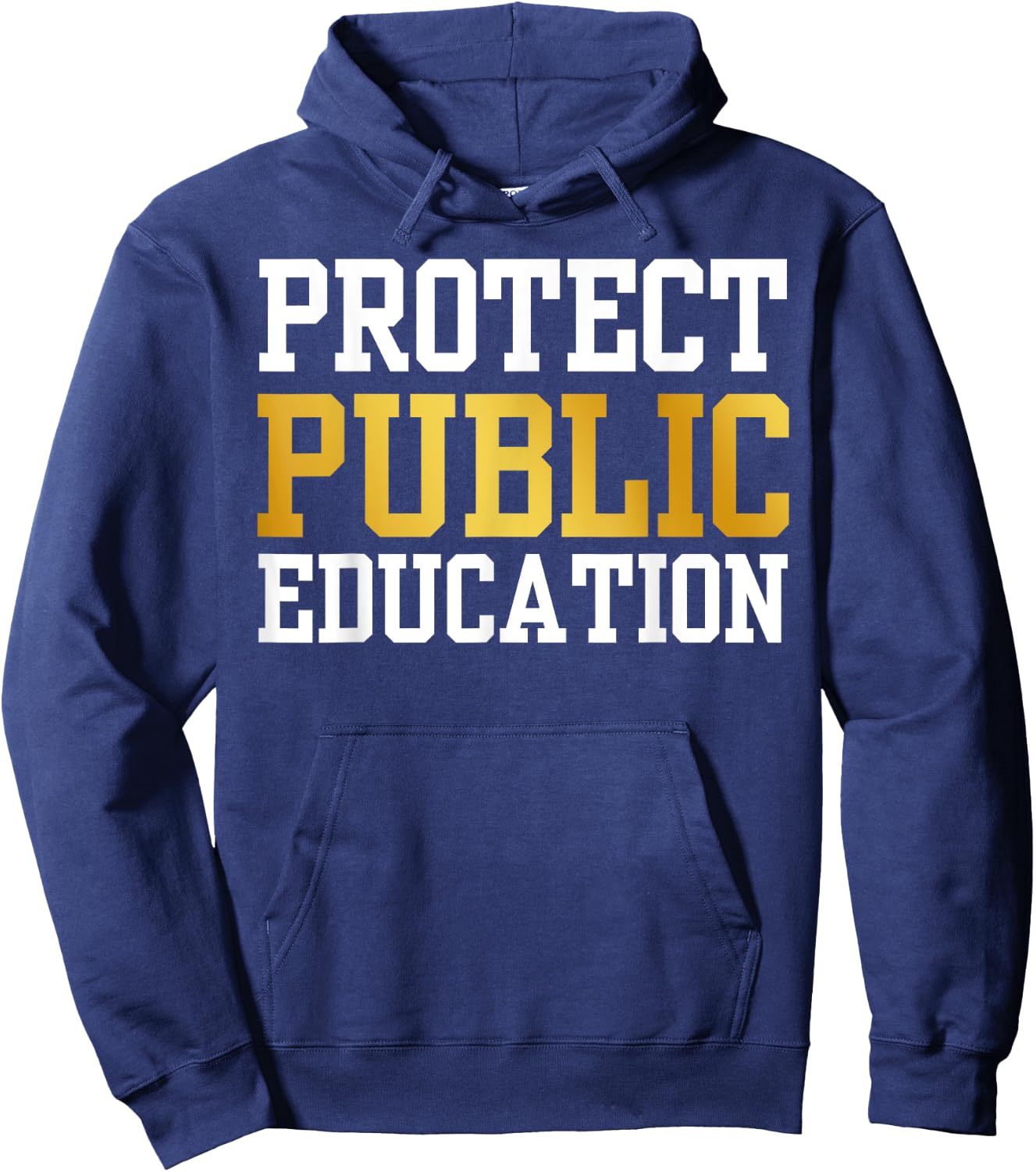 Protect Public Education T Support Public Education Hoodie - Hoodie | Navy