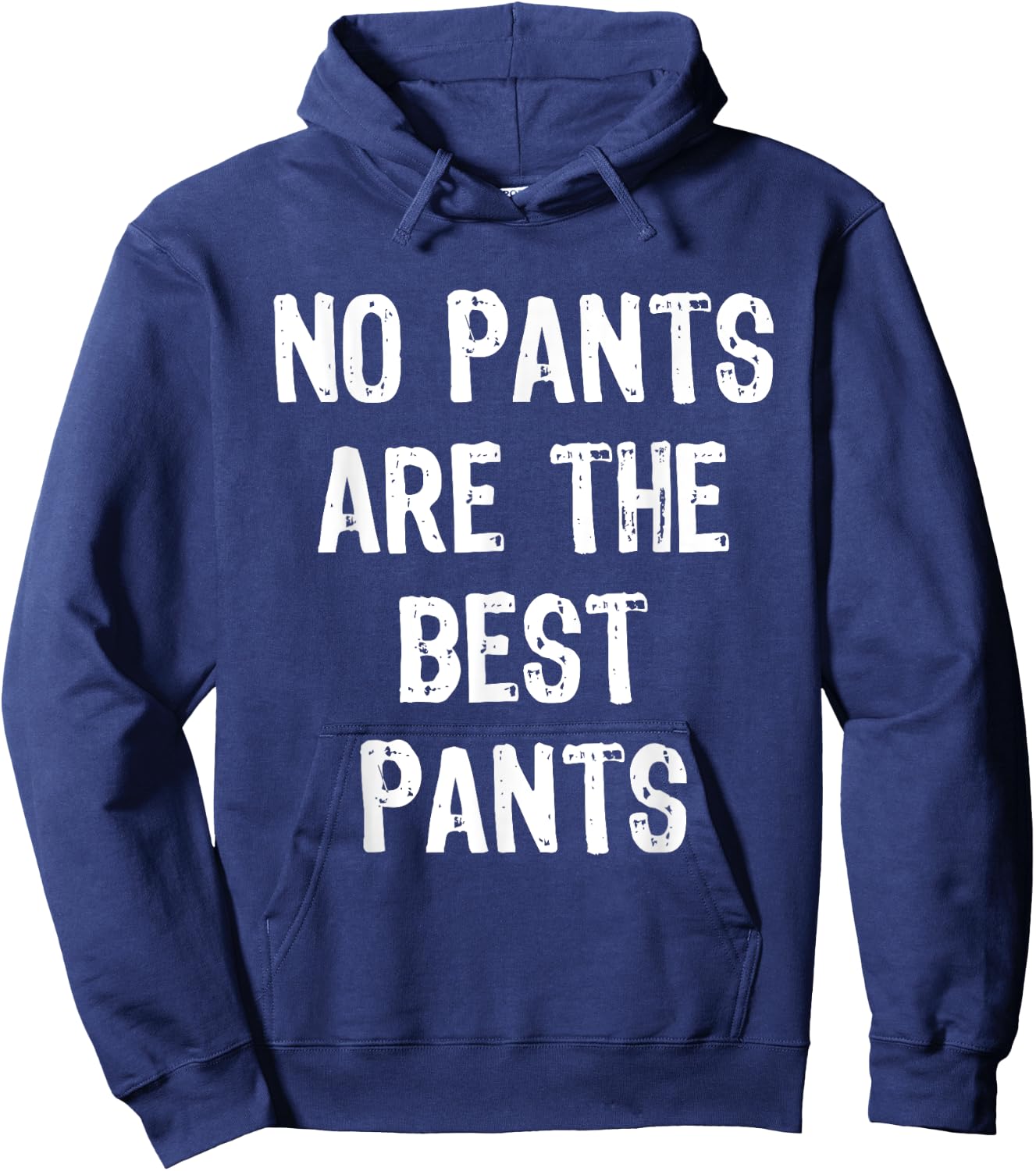 No Pants Are The Best Pants Funny Gift Christmas Hoodie - Hoodie | Navy