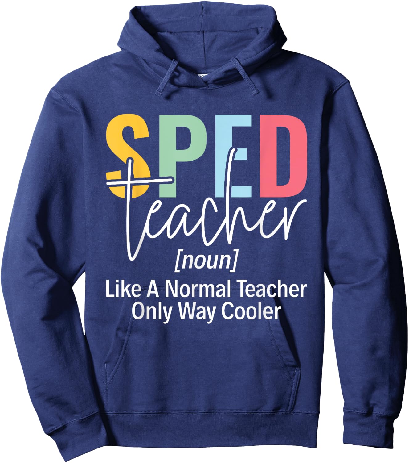 Sped Squad SPED Teacher Special Education Teacher Men Women Hoodie - Hoodie | Navy