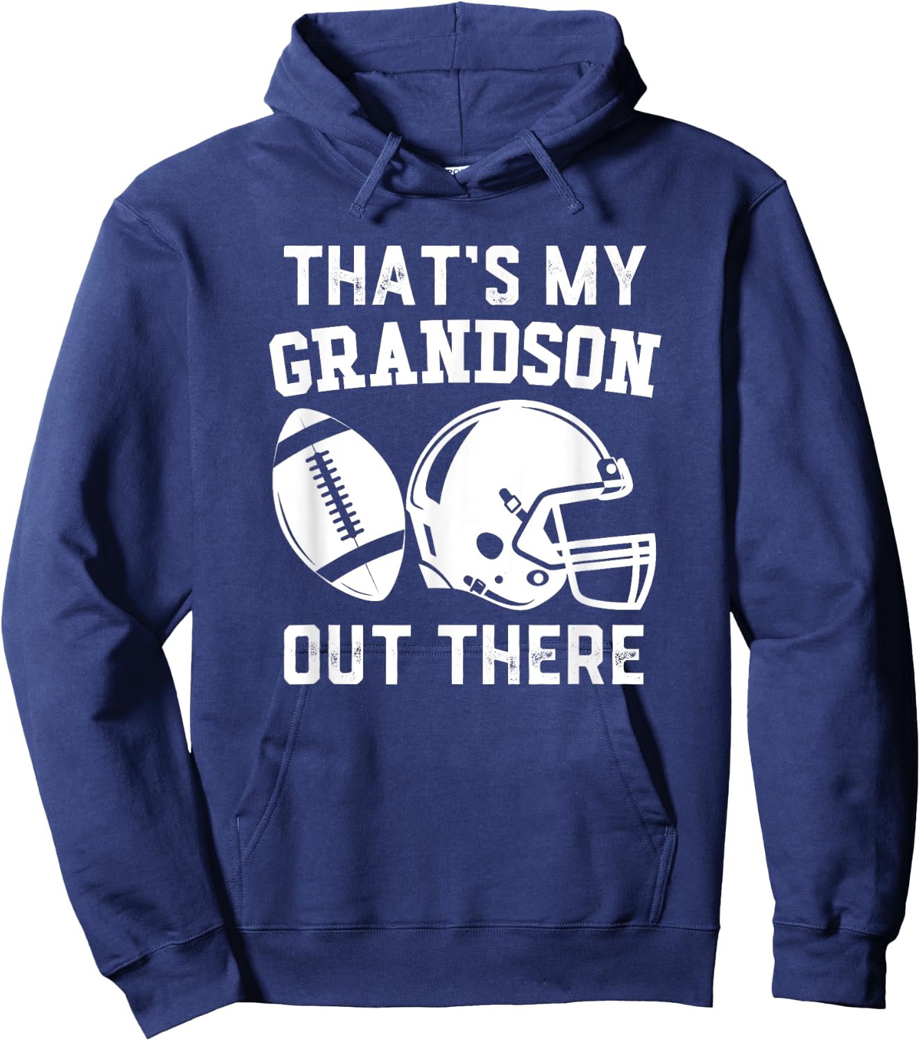 Football Grandpa, Grandparent, That's my Grandson out there Hoodie - Hoodie | Navy