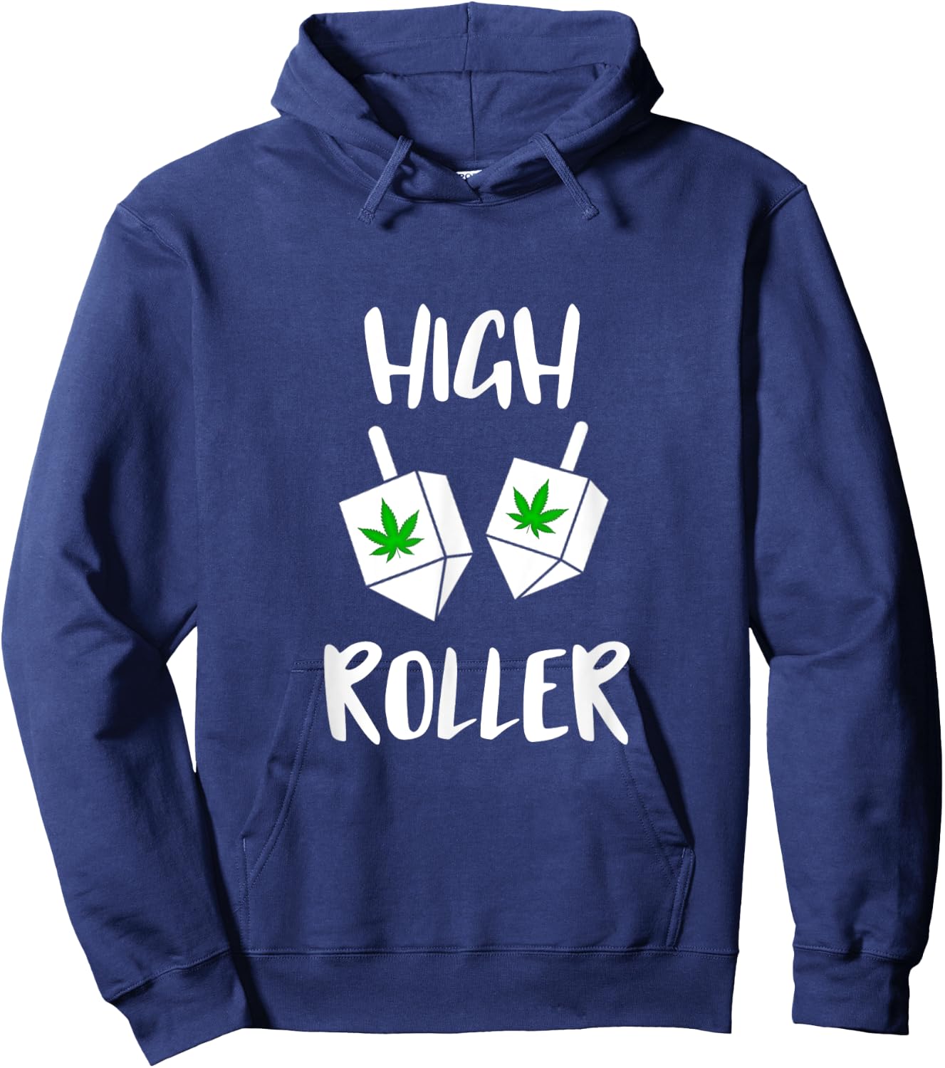 High roller Weed Dreidel Game Happy Hanukkah Jewish Stoner Hoodie - Hoodie | Navy