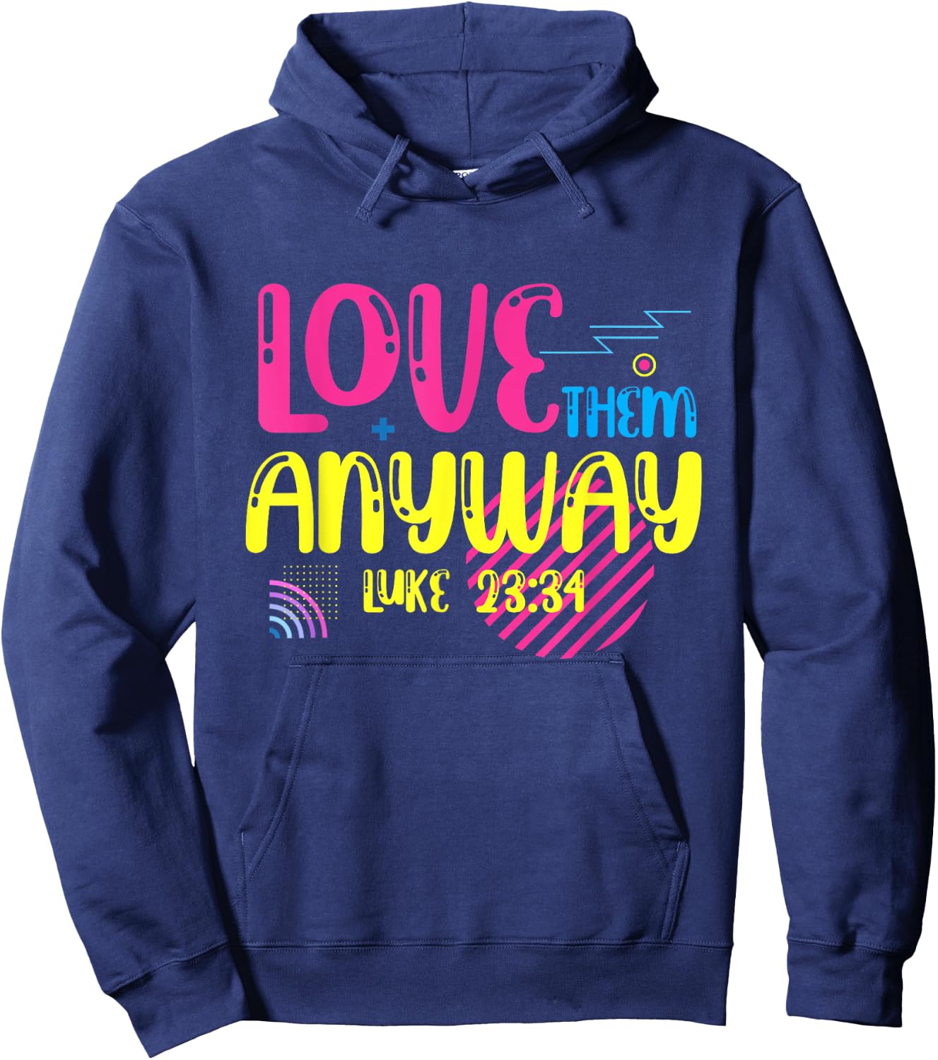 Love Them Anyway Luke Faith Jesus Hoodie - Hoodie | Navy
