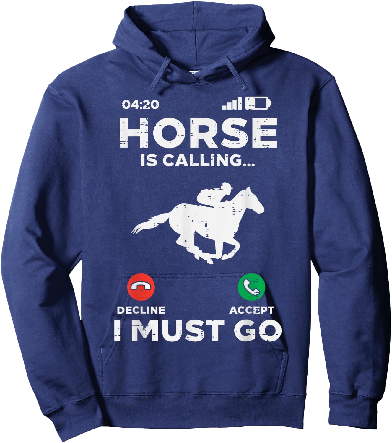 Horse Is Calling I Must Go Funny Riding Racing Equestrian Hoodie - Hoodie | Navy