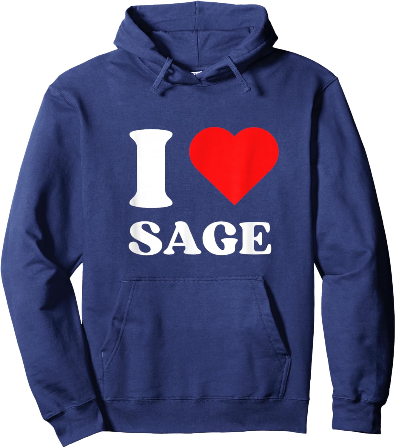 I Love Sage I Heart Sage Name Y2k Valentines Day Hoodie - Hoodie | Navy