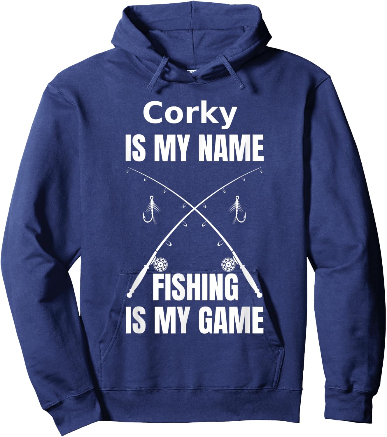 Corky is My Name and Fishing is My Game Fisherman Hoodie - Hoodie | Navy