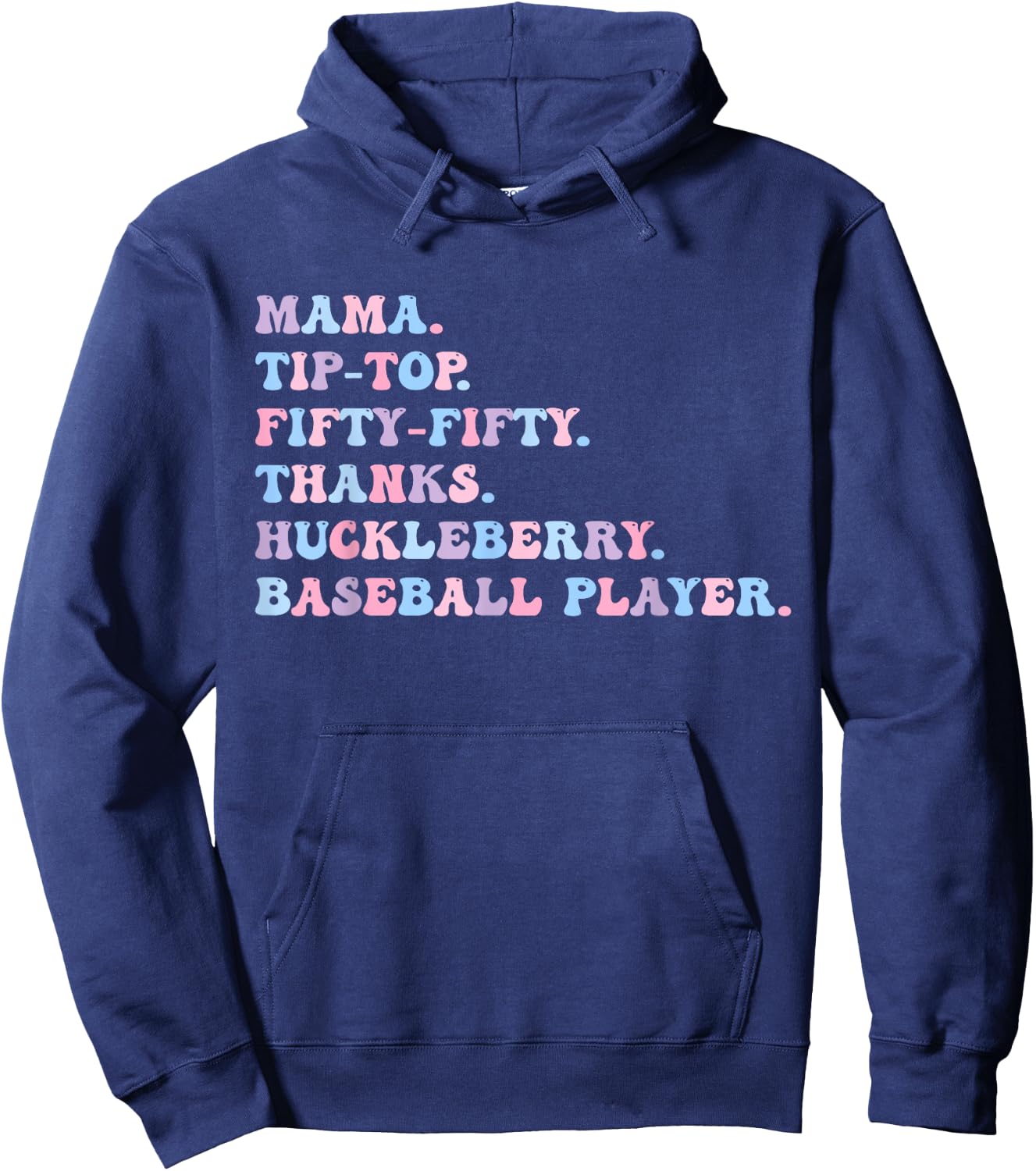 Mama Tip-Top Fifty Fifty Thanks Huckleberry Baseball Player Hoodie - Hoodie | Navy