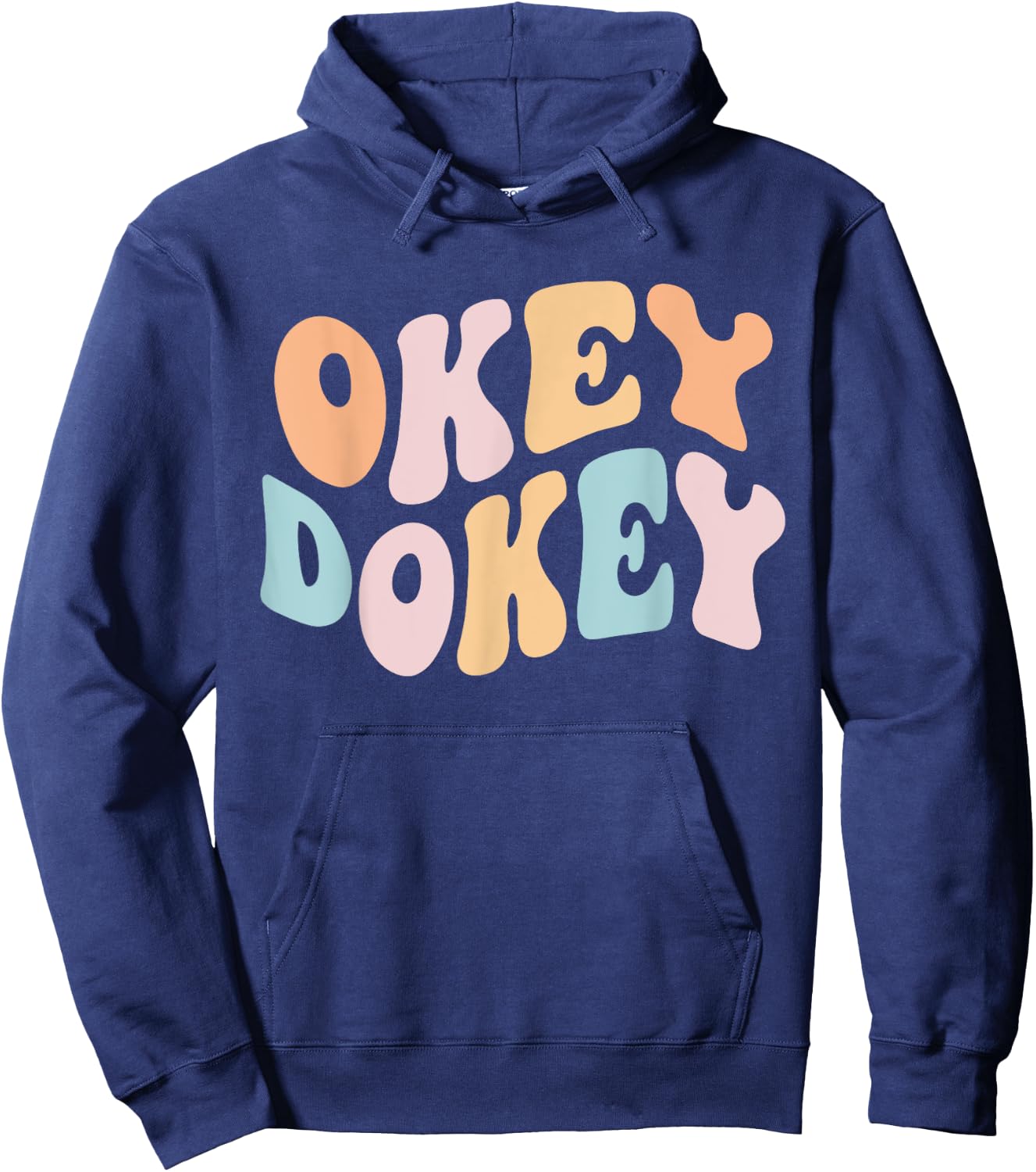 Okey Dokey Groovy Funny Internet Memes Meme Joke Humoroous Hoodie - Hoodie | Navy