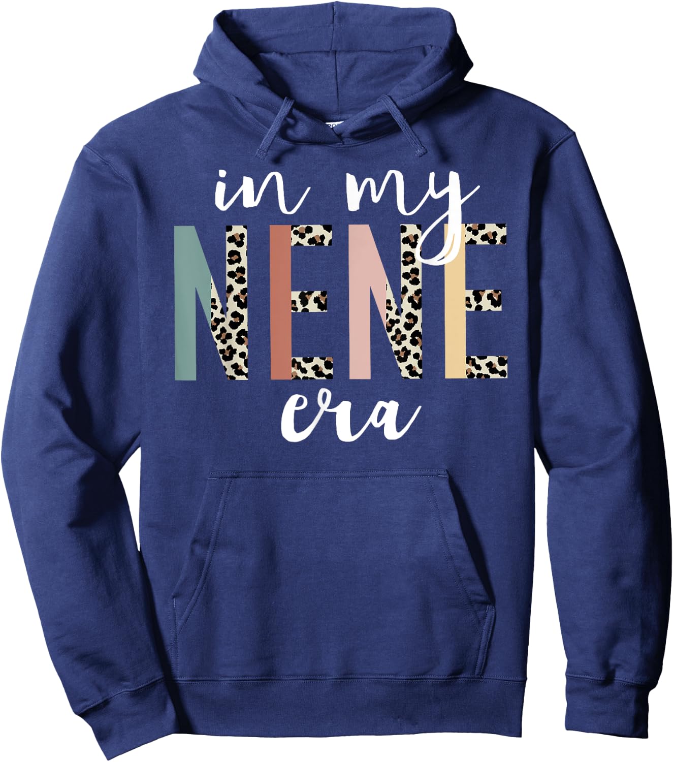 In My Nene Era Leopard Letter Print Funny Gifts For Nene Hoodie - Hoodie | Navy