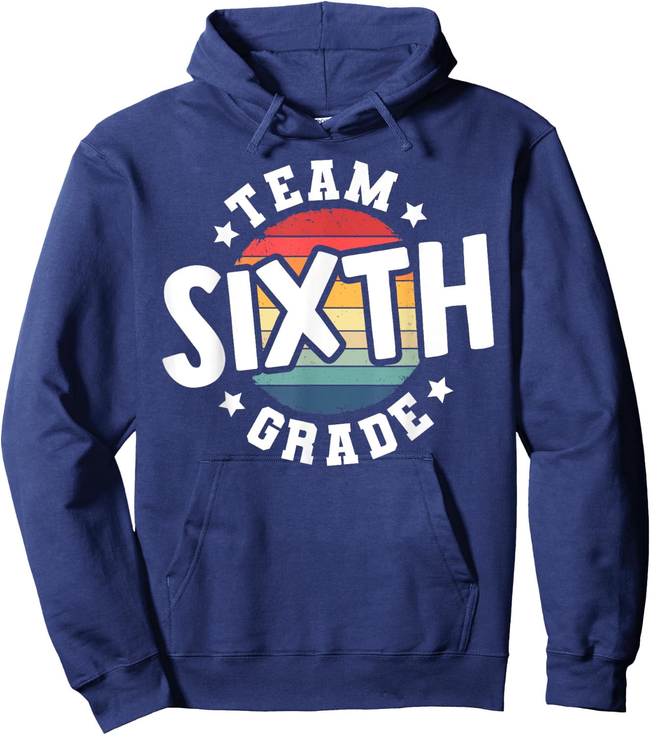 Back To School 6th Grade Teacher Student Team Sixth Grade Hoodie - Hoodie | Navy