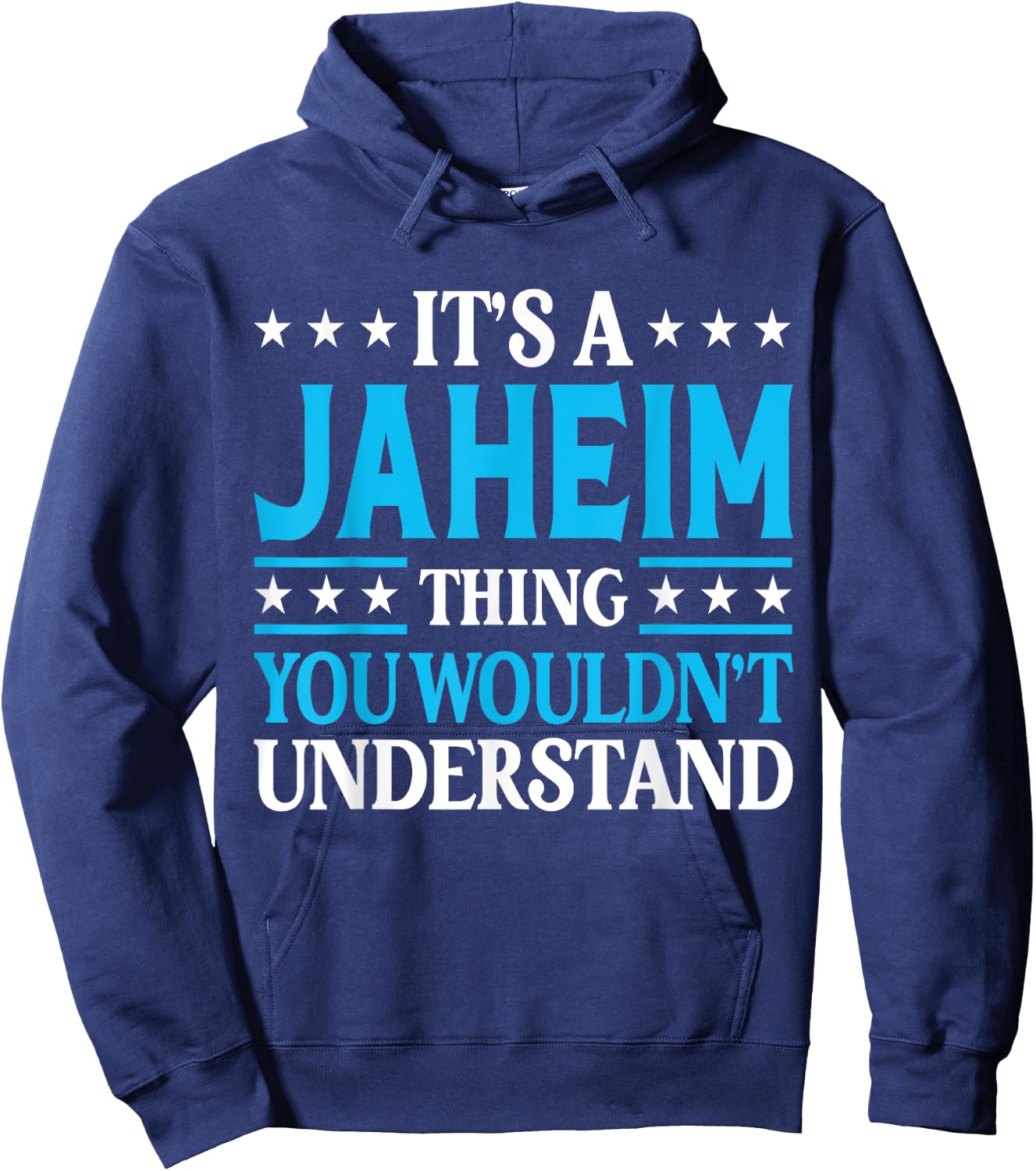 Jaheim Thing Wouldn't Understand Personal Name Jaheim Hoodie - Hoodie | Navy