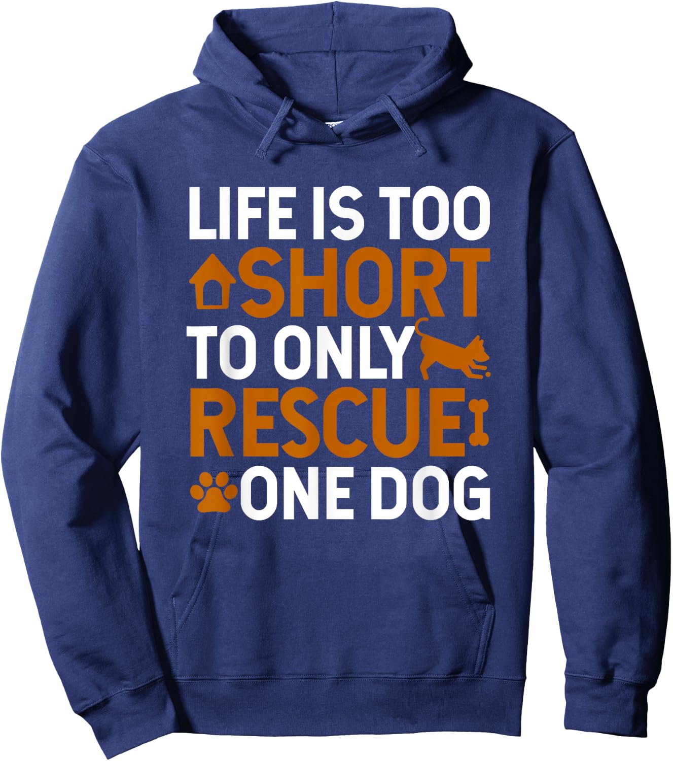 Rescue Dog Life Is Short - Rescue Dog Lover Rescue Dog Gift Hoodie - Hoodie | Navy