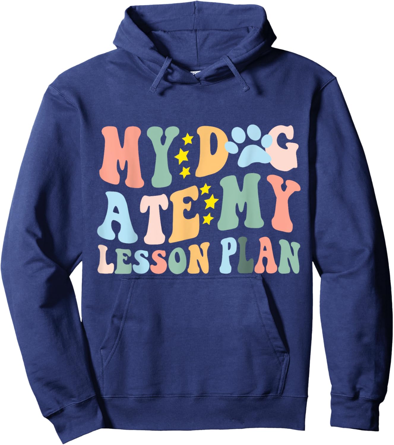 My Dog Ate My Lesson Plan Funny Dog Lover Groovy Teacher Men Women Hoodie - Hoodie | Navy