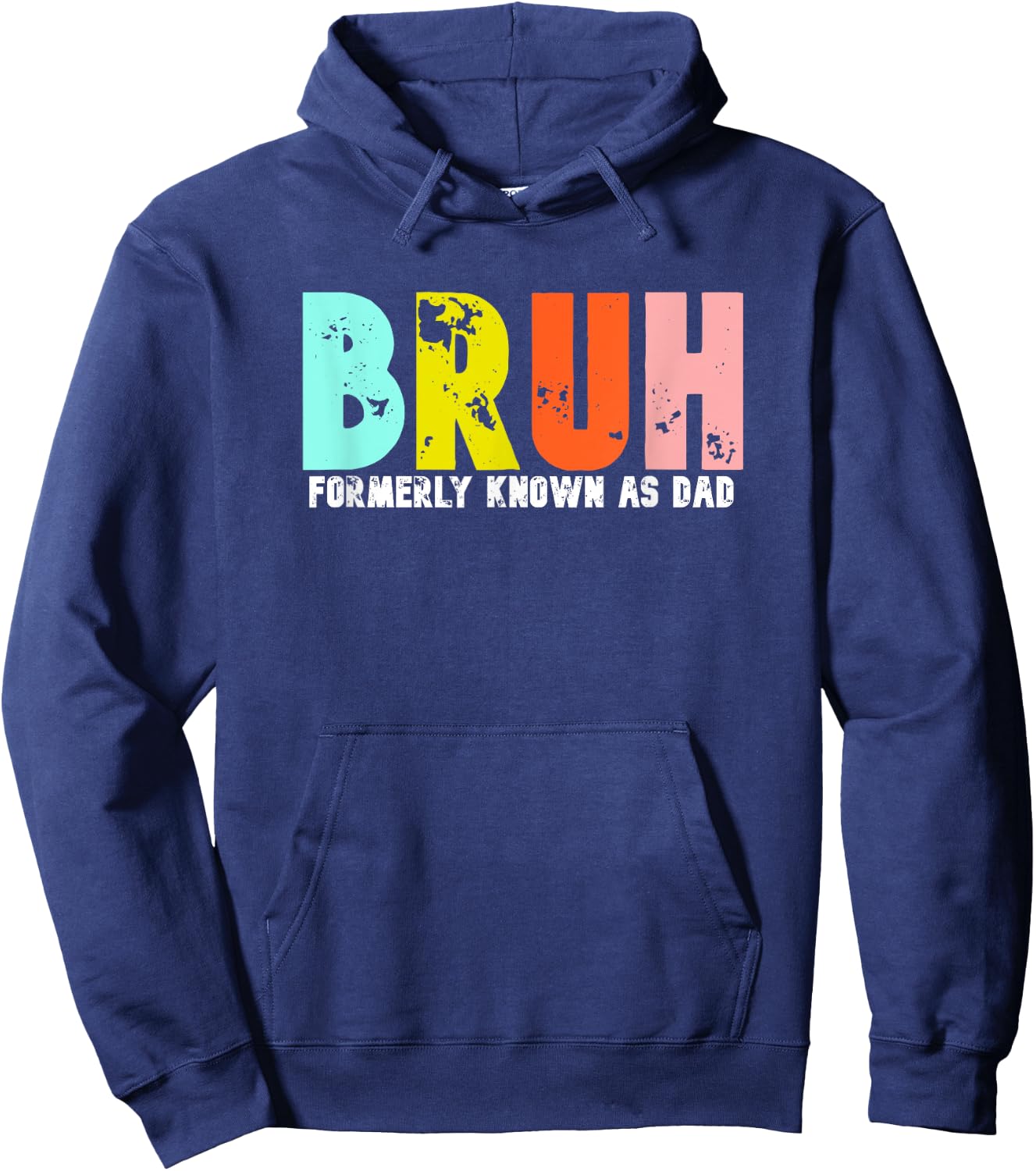 Bruh Formerly Known As Dad Father's Day Daddy Gift Hoodie - Hoodie | Navy