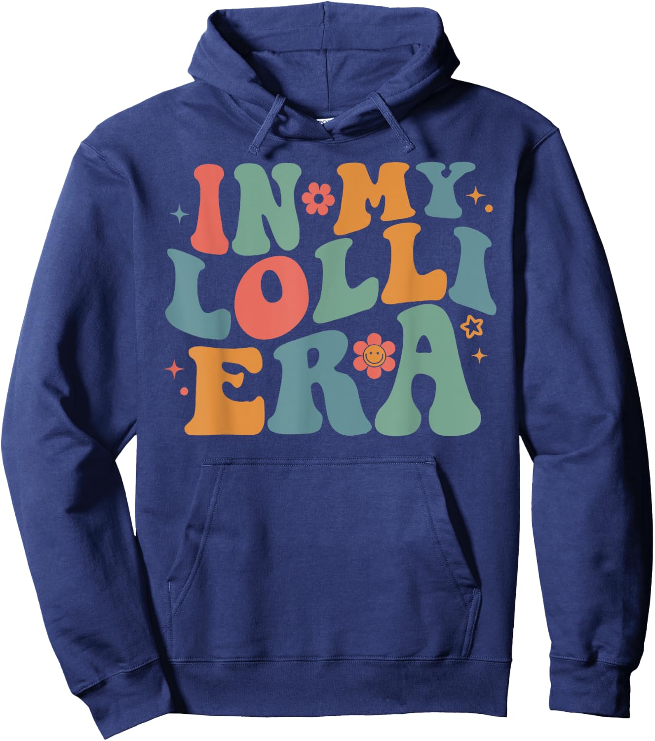 Retro Groovy In My Lolli Era Happy Mother's Day Mom Life Hoodie - Hoodie | Navy