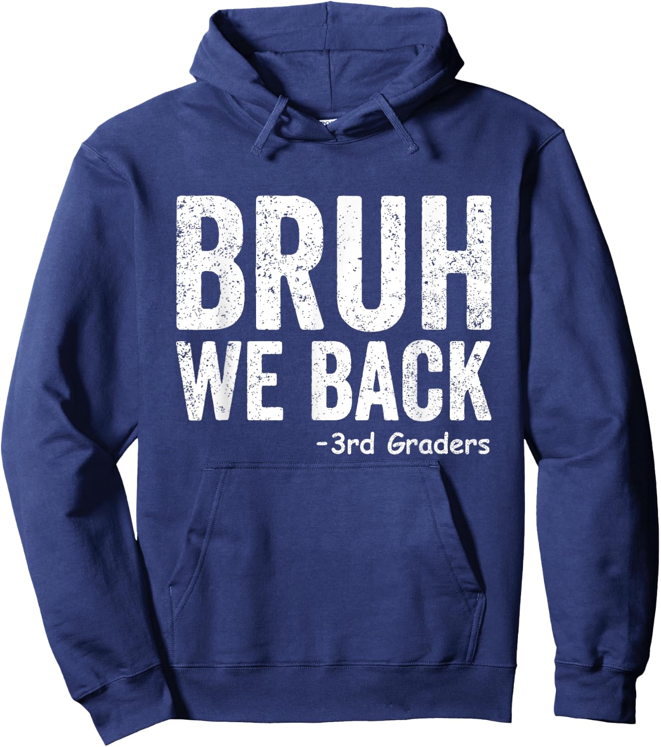 Bruh We Back 3rd Grade Back to School Third Grade Hoodie - Hoodie | Navy