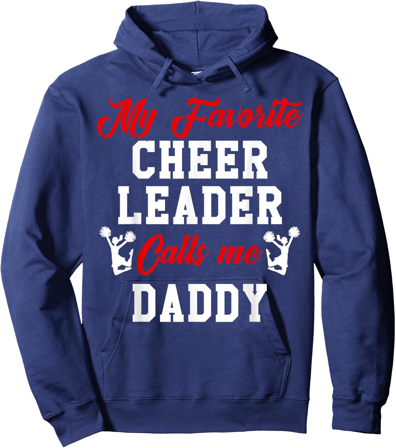 My Favorite Cheerleader Calls Me DADDY Matching Family Hoodie - Hoodie | Navy