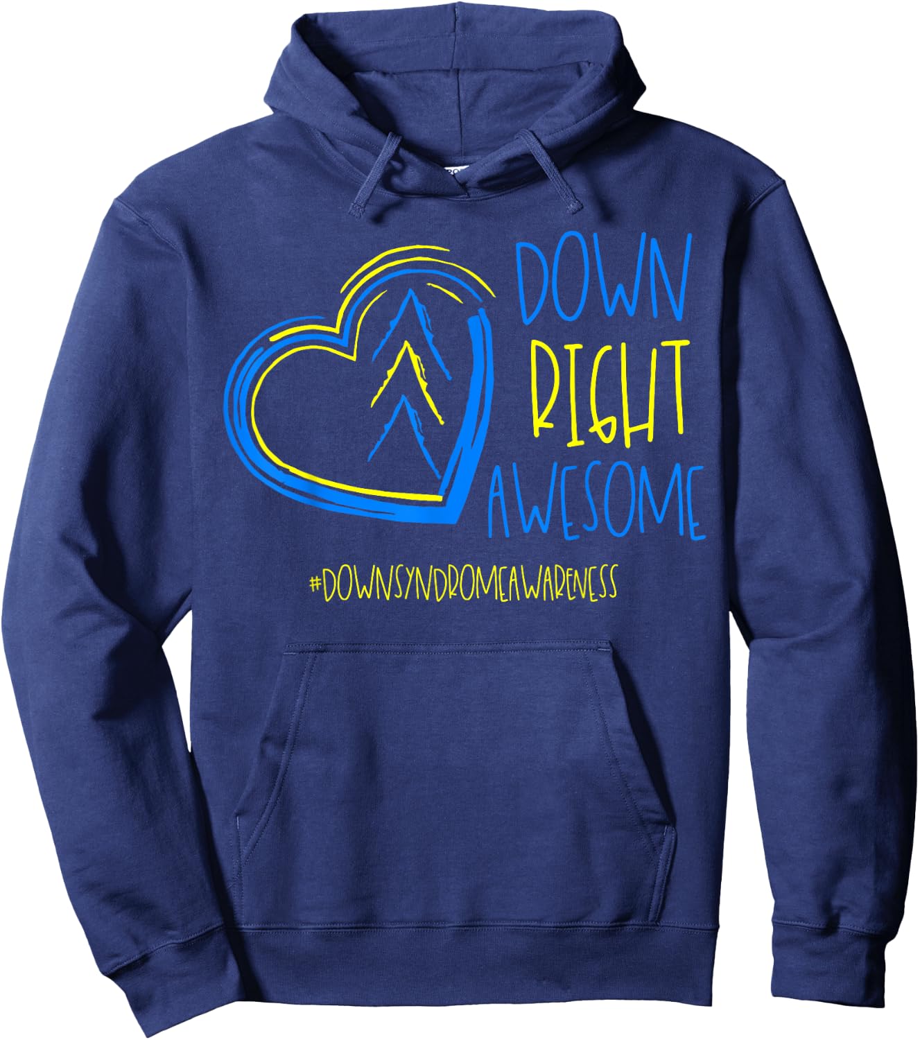 National Down Syndrome Awareness Month Down Right Awesome Hoodie - Hoodie | Navy