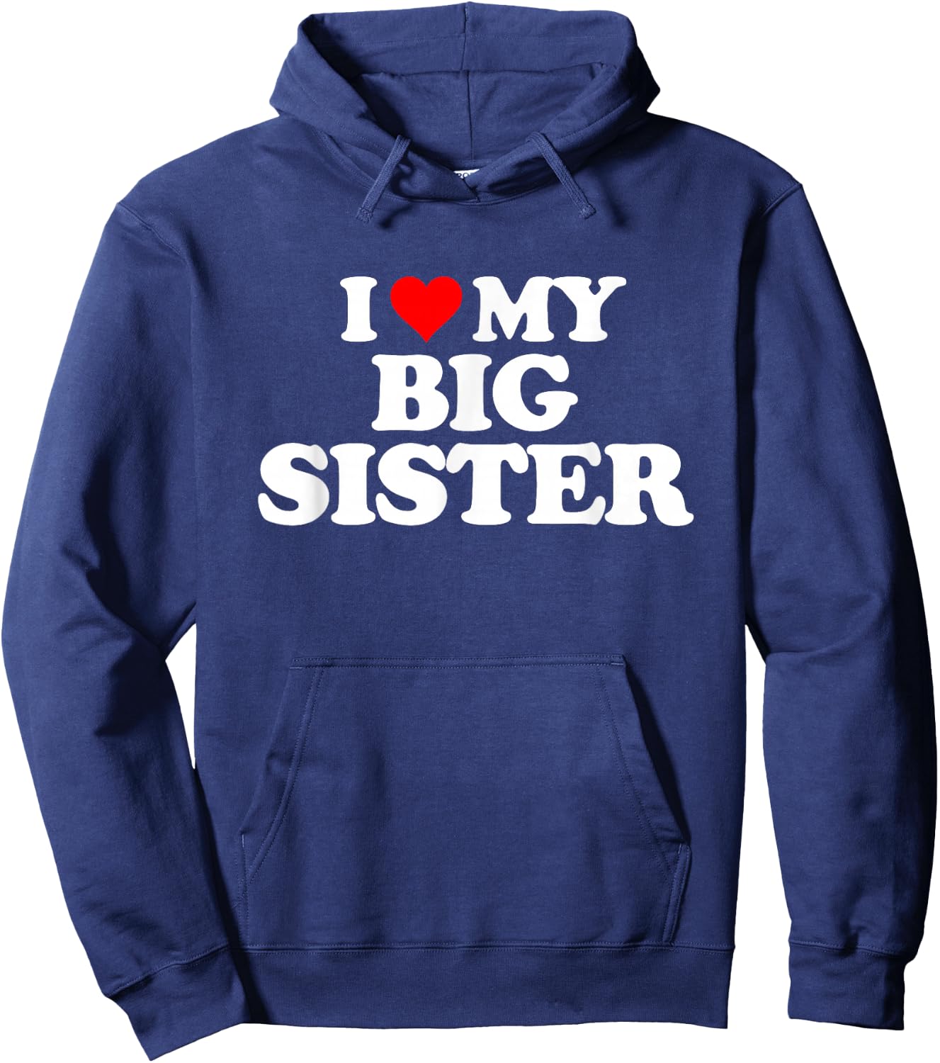 I Love Heart My Big Sister Hoodie - Hoodie | Navy