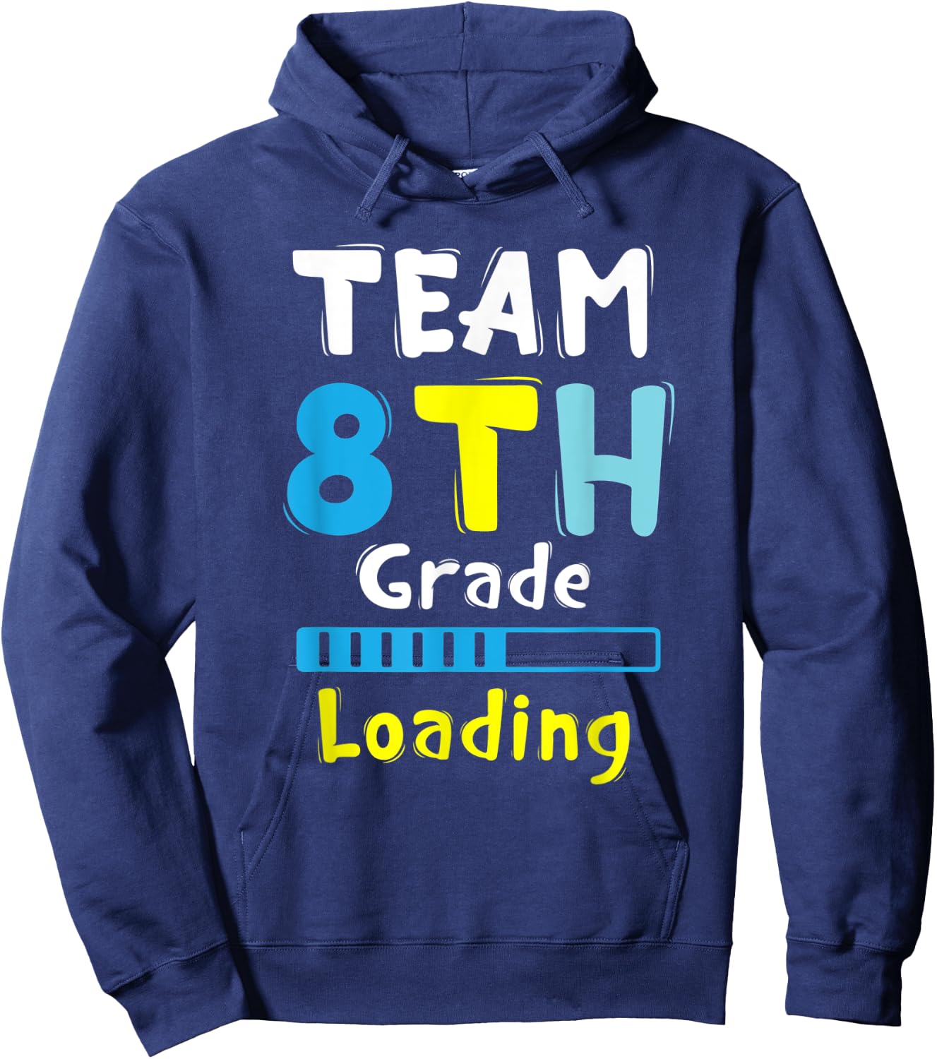 Team 8th Grade Loading Student & Teacher Cool Back to School Men Women Kids Hoodie - Hoodie | Navy