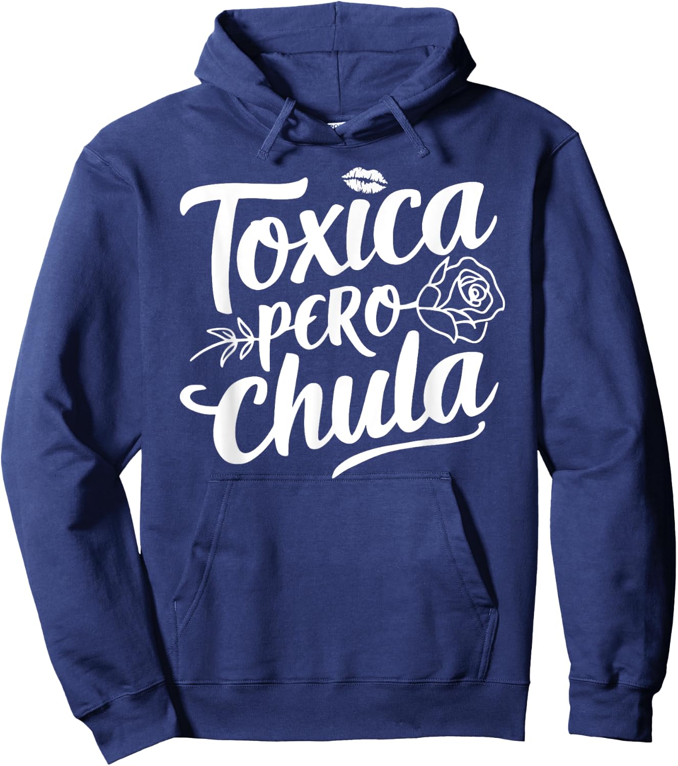 Toxica Pero Chula Latina Mujer Women Cute Mexican Novia Hoodie - Hoodie | Navy
