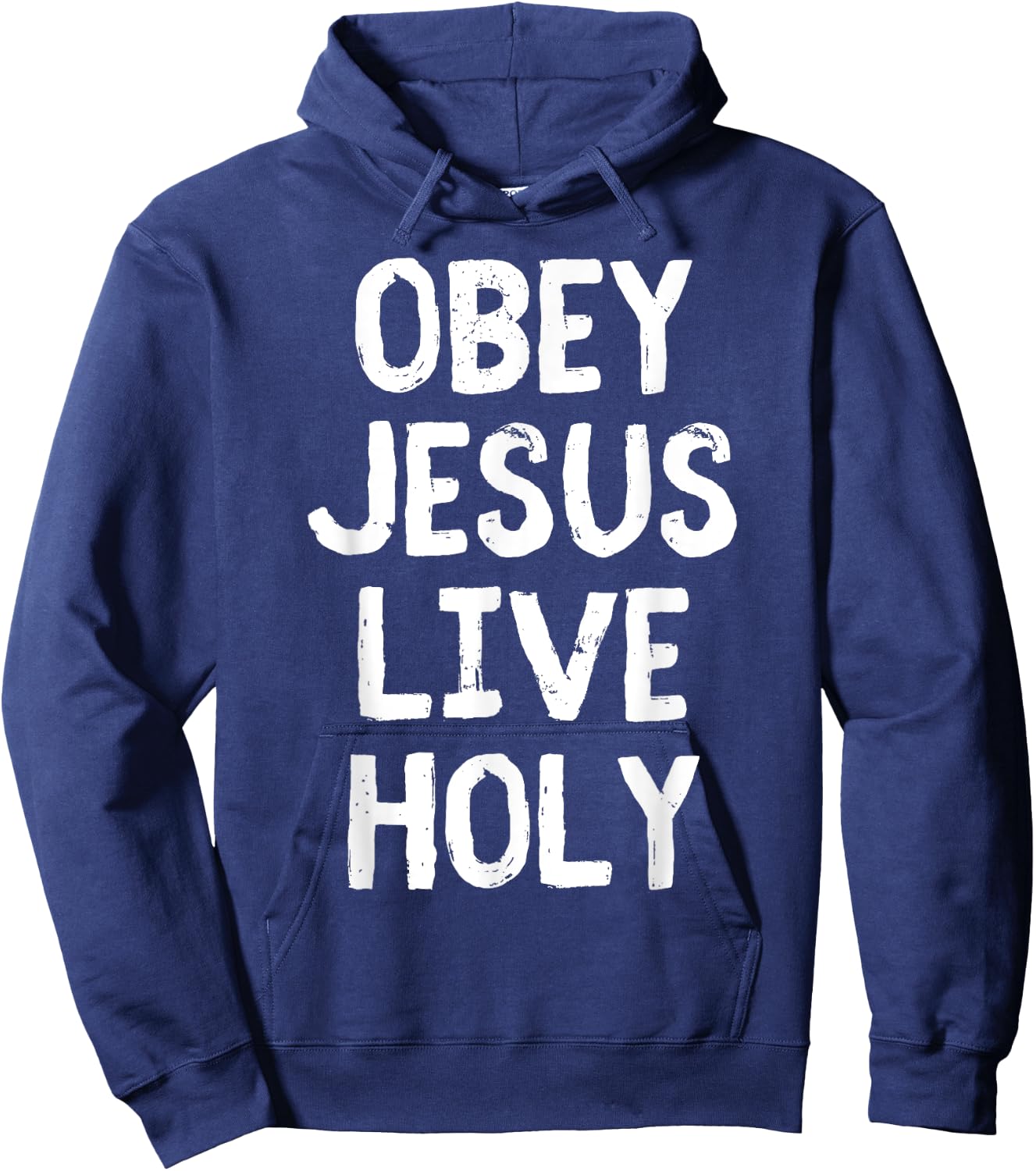 Obey Jesus Live Holy Bible Religious Christian Quote Hoodie - Hoodie | Navy