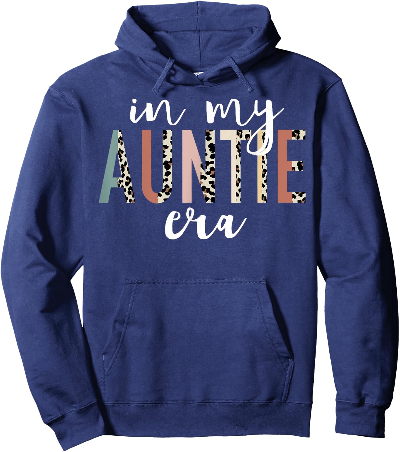 In My Auntie Era Leopard Letter Print Funny Gifts For Auntie Hoodie - Hoodie | Navy