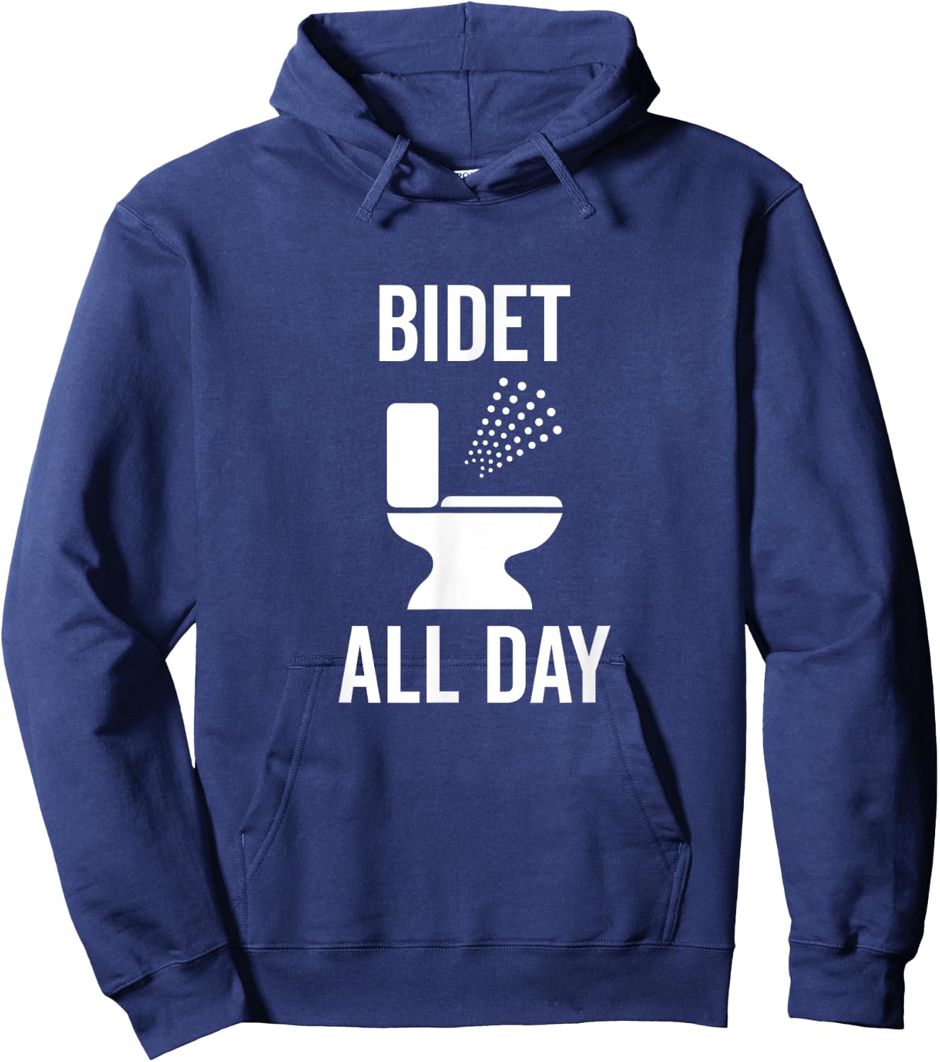 Bidet All Day - Bidet Awareness For Good Toilet Health Hoodie - Hoodie | Navy