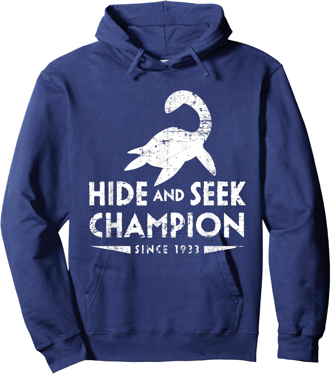 Loch Ness Monster Hide and Seek Champion Since 1933 Shirt Hoodie - Hoodie | Navy