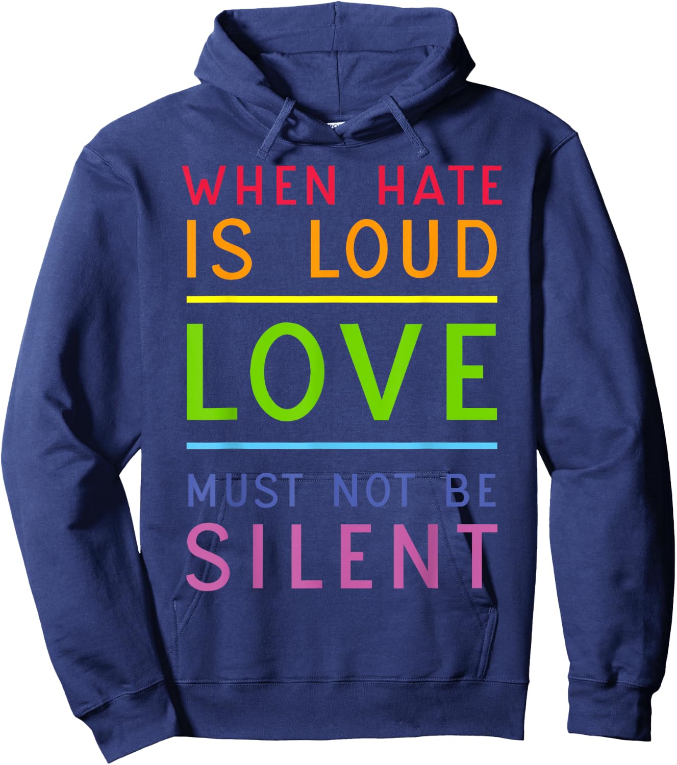 When Hate Is Loud Love Must Not Be Silent Hoodie - Hoodie | Navy